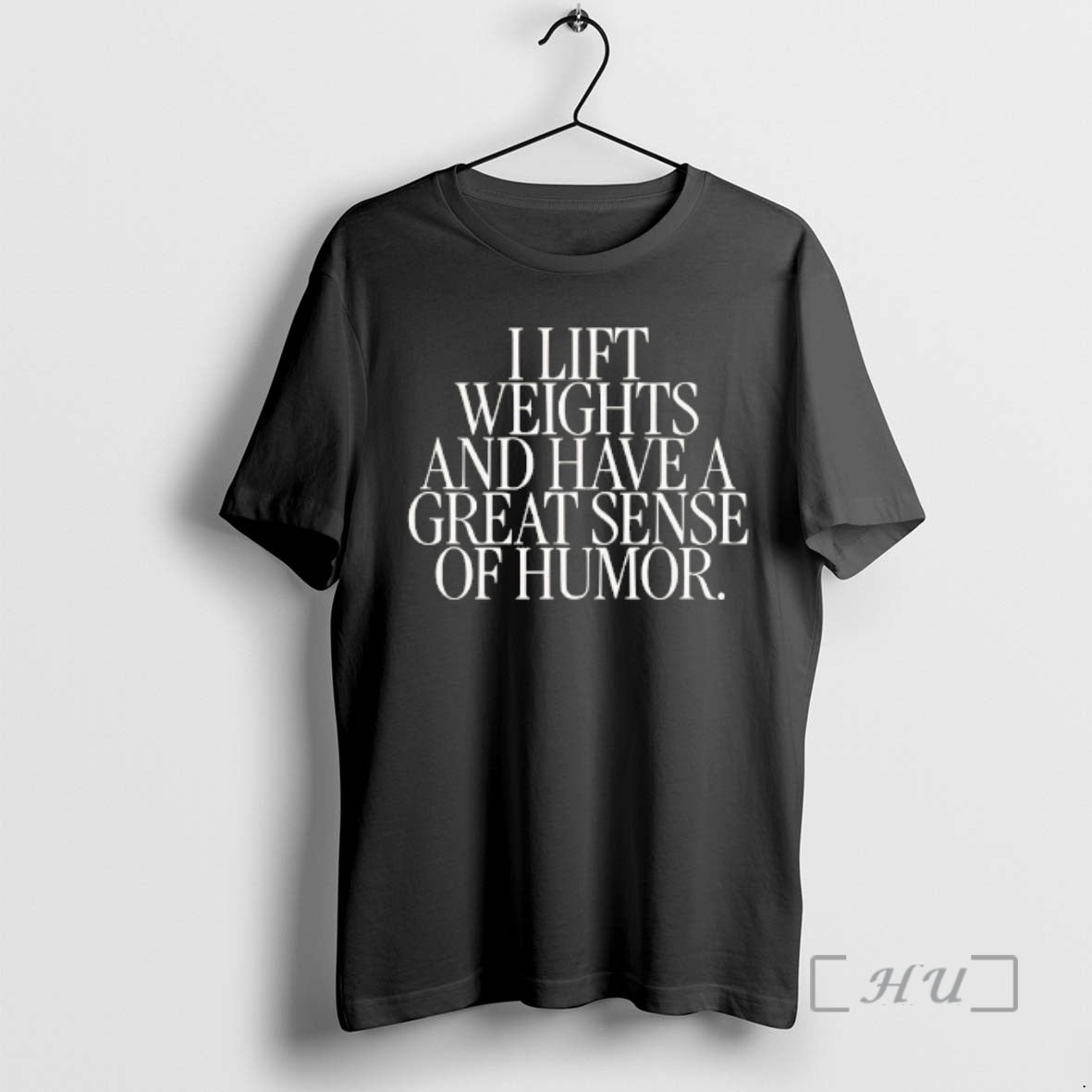 Officials I Lift Weights And Have A Great Sense Of Humor Premium T Shirts Sweater Unisex T-shirt, Sweatshirt, Hoodie, Long Sleeve Tee - T-Shirt, Sweatshirt, Hoodie