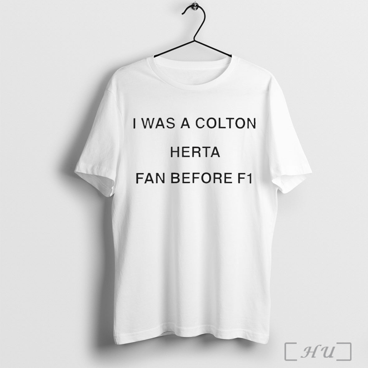 Officials I Was A Colton Herta Fan Before F1 T Shirt Unisex T-shirt, Sweatshirt, Hoodie, Long Sleeve Tee - T-Shirt, Sweatshirt, Hoodie