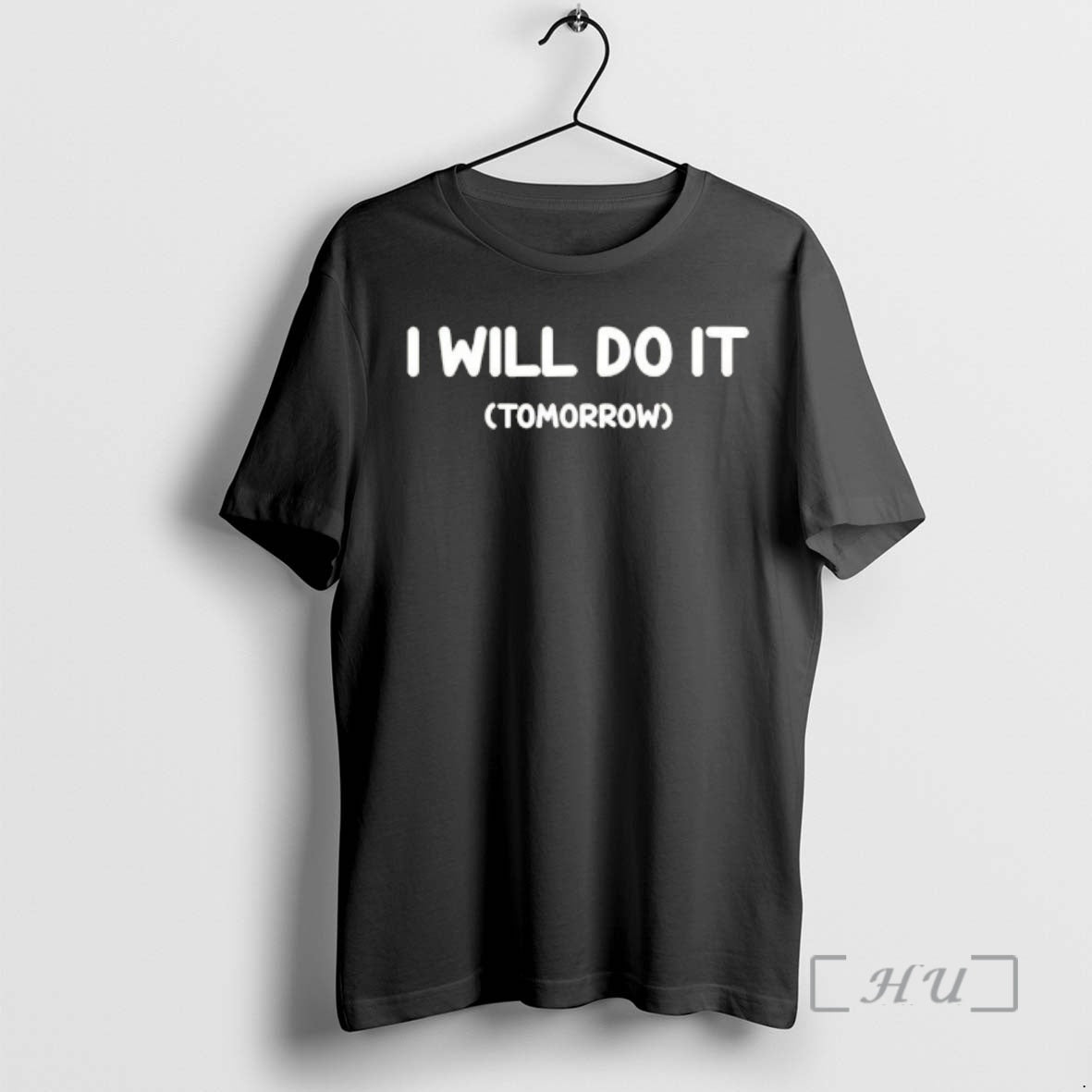 Officials I Will Do It Tomorrow - T-Shirt, Sweatshirt, Hoodie
