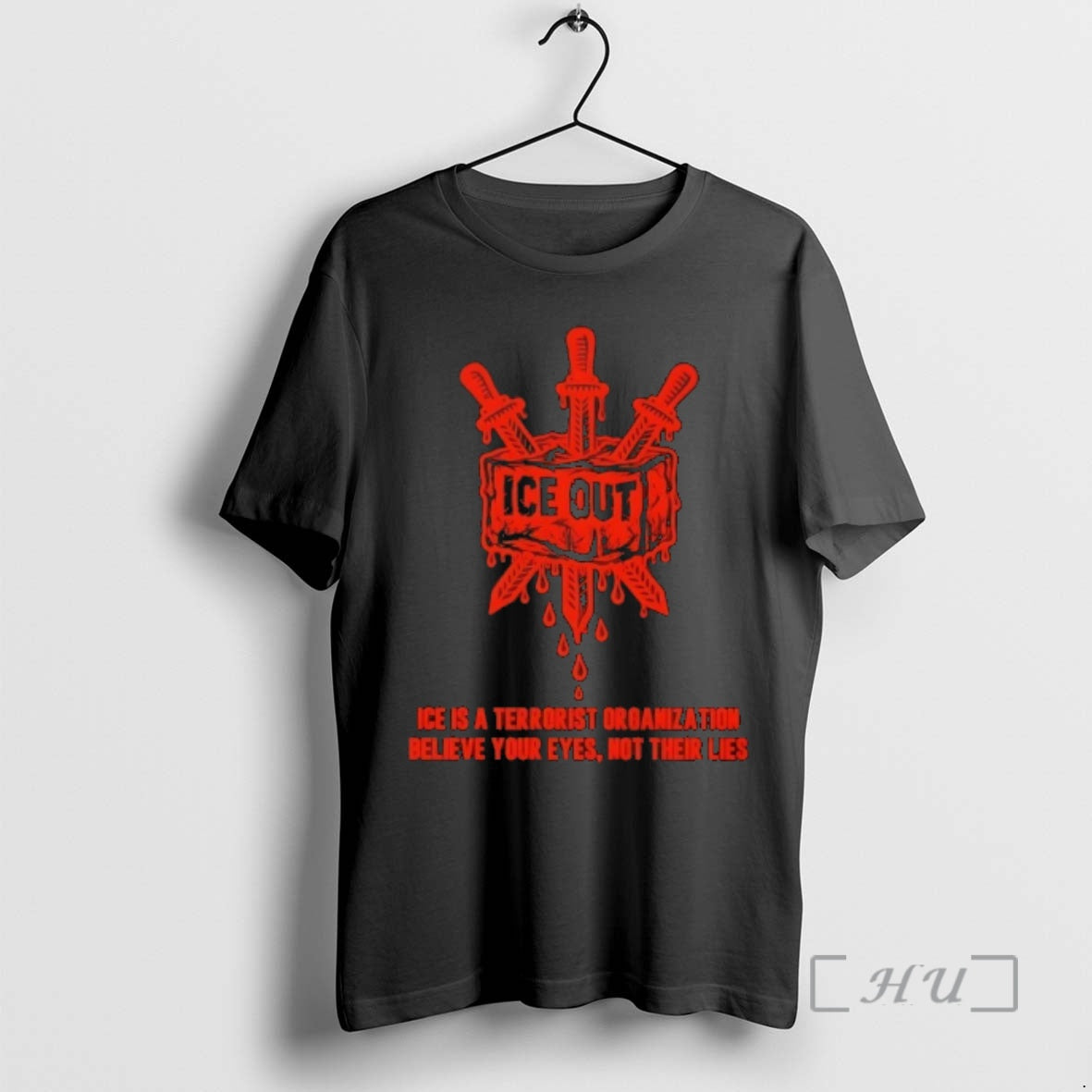 Officials Ice Is A Terrorist Organization Believe Your Eyes Not Their Lies Premium T Shirts - T-Shirt, Sweatshirt, Hoodie