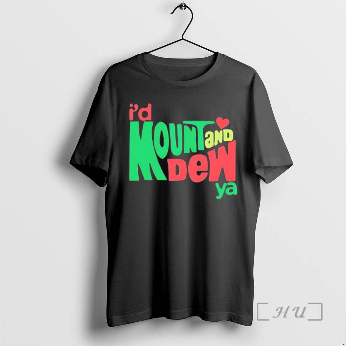 Officials Id Mount And Dew Ya - T-Shirt, Sweatshirt, Hoodie