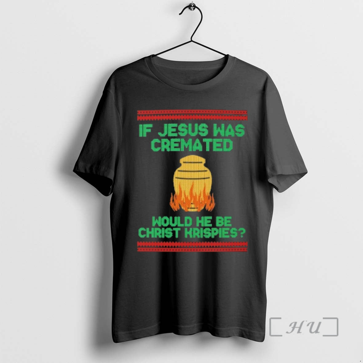 Officials If Jesus Was Cremated Would He Be Christ Krispies Ugly Christmas Sweat Premium - T-Shirt, Sweatshirt, Hoodie