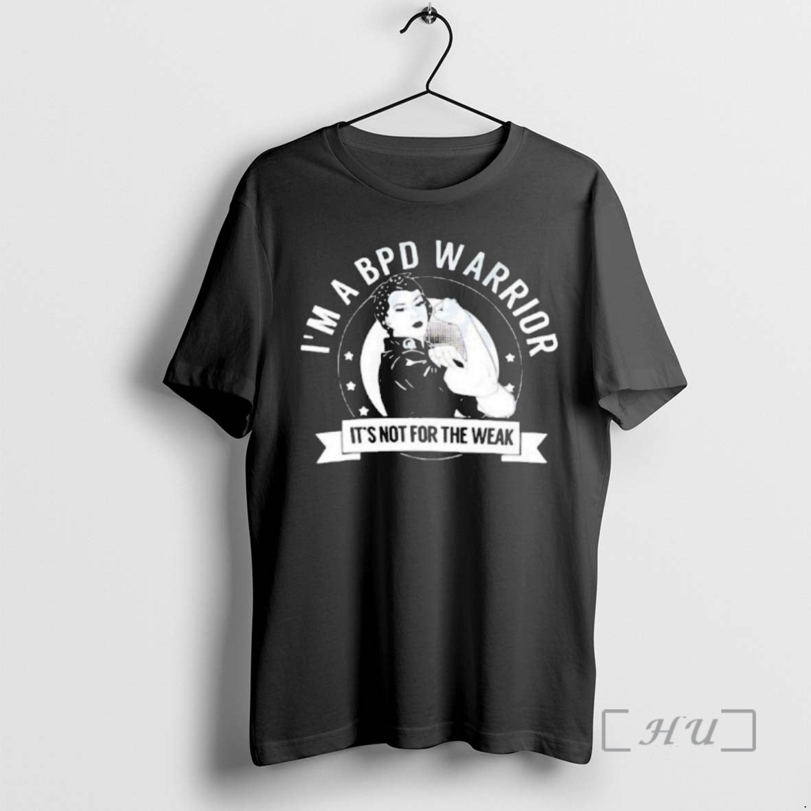 Officials Im A Bpd Warrior Its Not For The Weak - T-Shirt, Sweatshirt, Hoodie