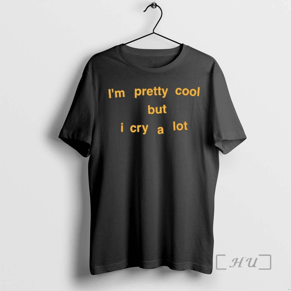Officials Im Pretty Cool But I Cry A Lot Unisex T-shirt, Sweatshirt, Hoodie, Long Sleeve Tee - T-Shirt, Sweatshirt, Hoodie
