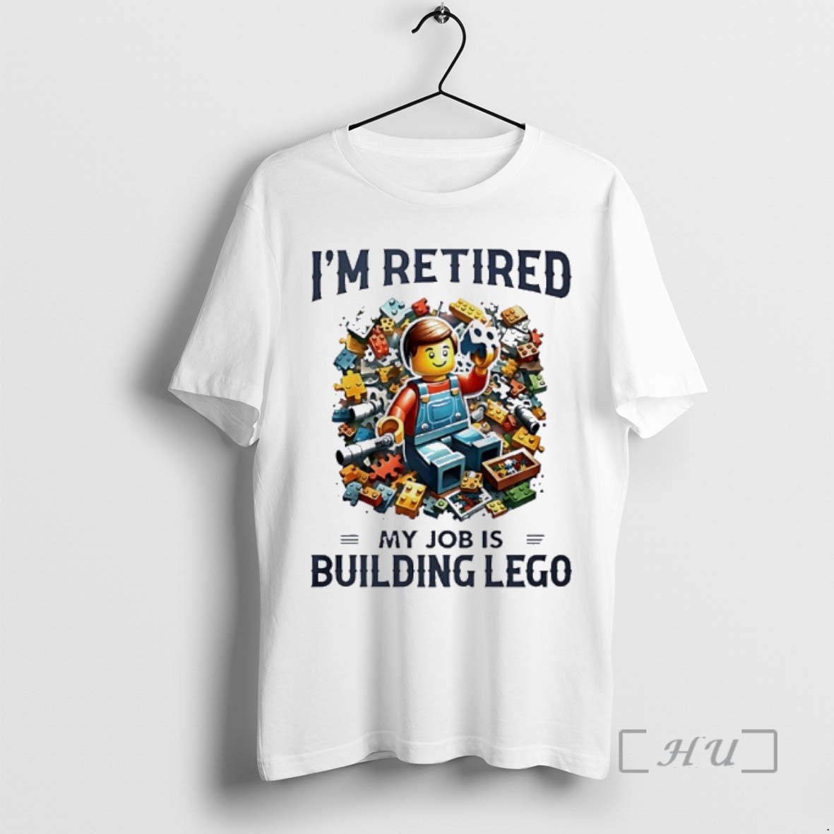 Officials Im Retired My Job Is Building Lego Graphic - T-Shirt, Sweatshirt, Hoodie