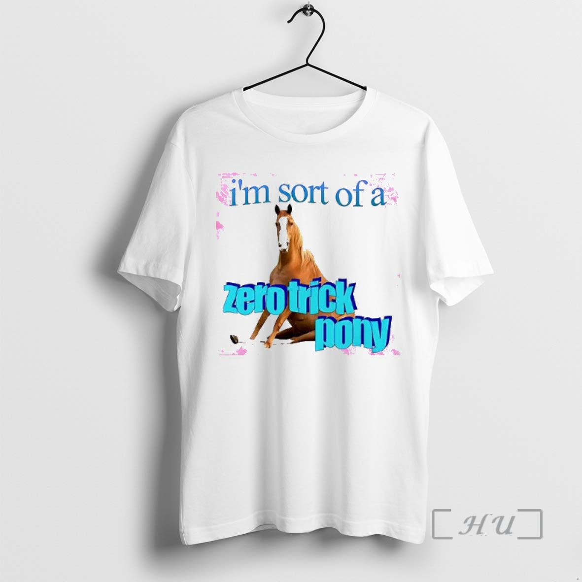 Officials Im Sort Of A Zero Trick Pony - T-Shirt, Sweatshirt, Hoodie