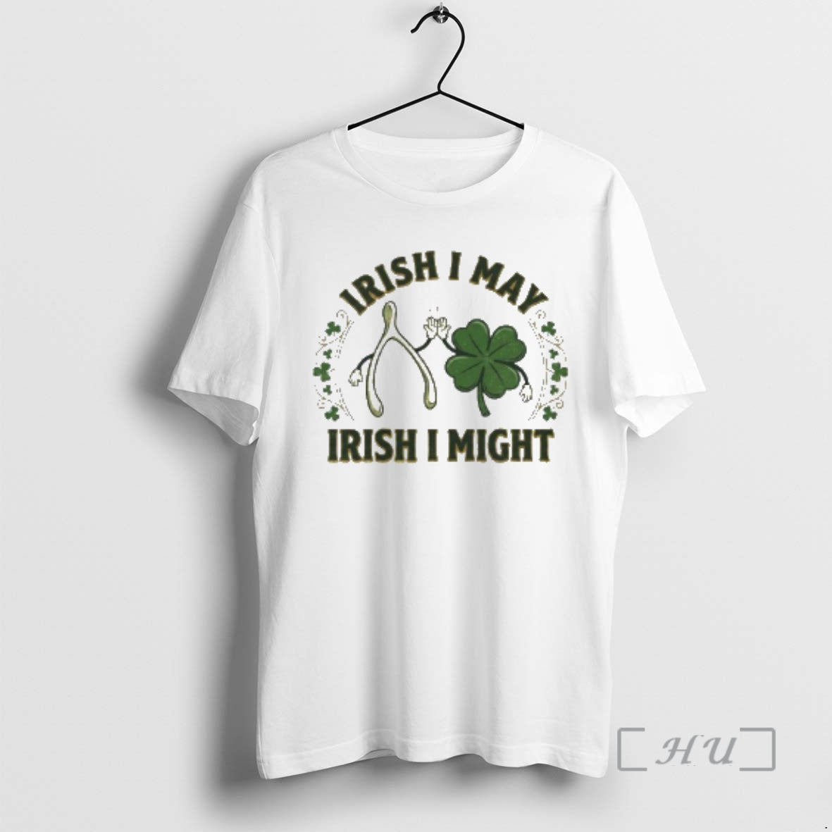 Officials Irish I May Irish I Might St - T-Shirt, Sweatshirt, Hoodie