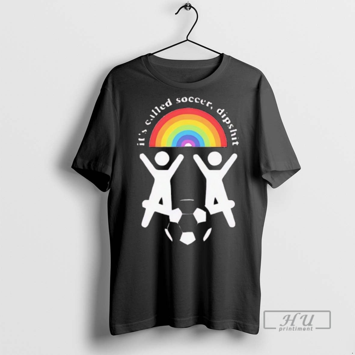 Officials Its Called Soccer Dipshit Rainbow T Shirts Unisex T-shirt, Sweatshirt, Hoodie, Long Sleeve Tee - T-Shirt, Sweatshirt, Hoodie