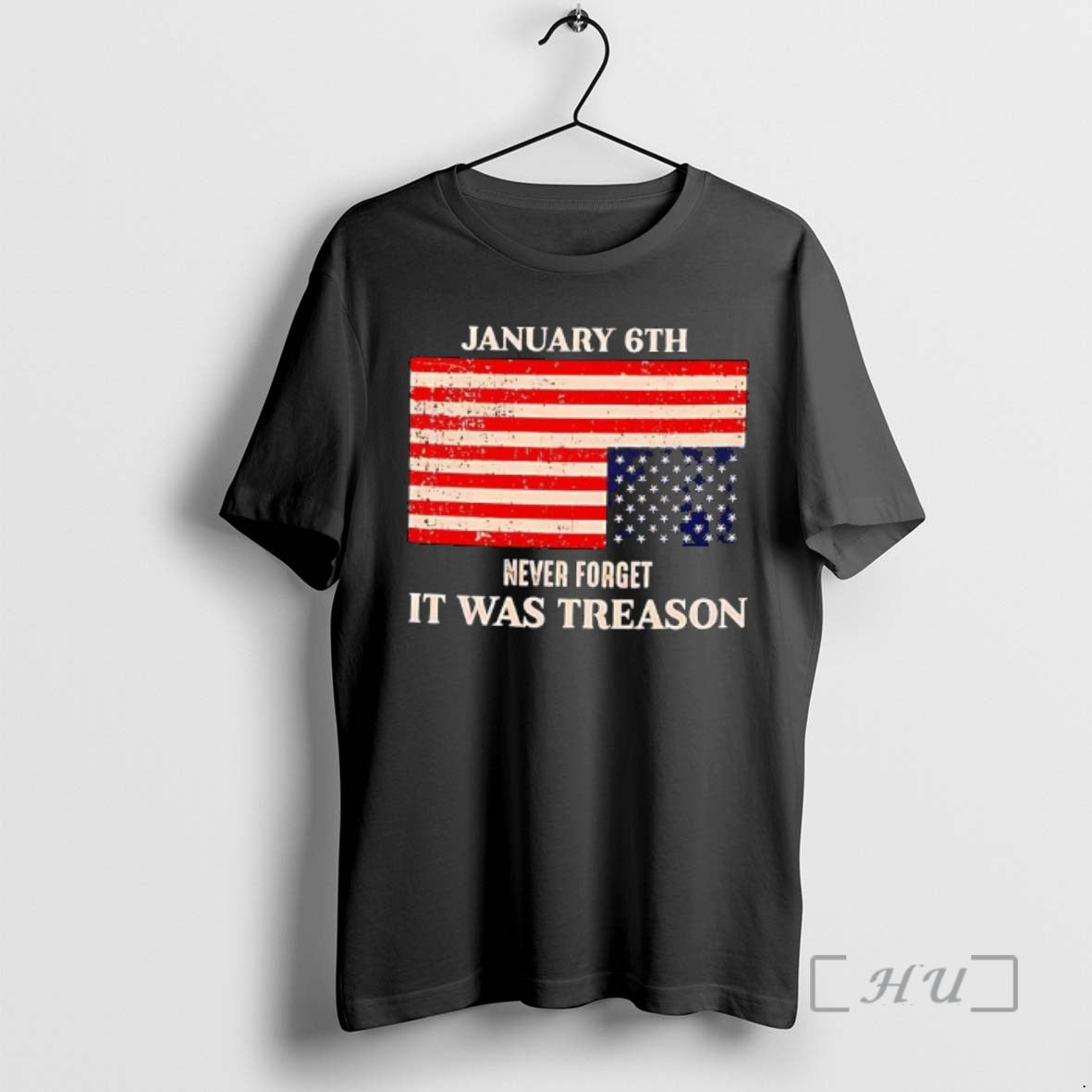 Officials January 6th Never Forget It Was Treason U S - T-Shirt, Sweatshirt, Hoodie