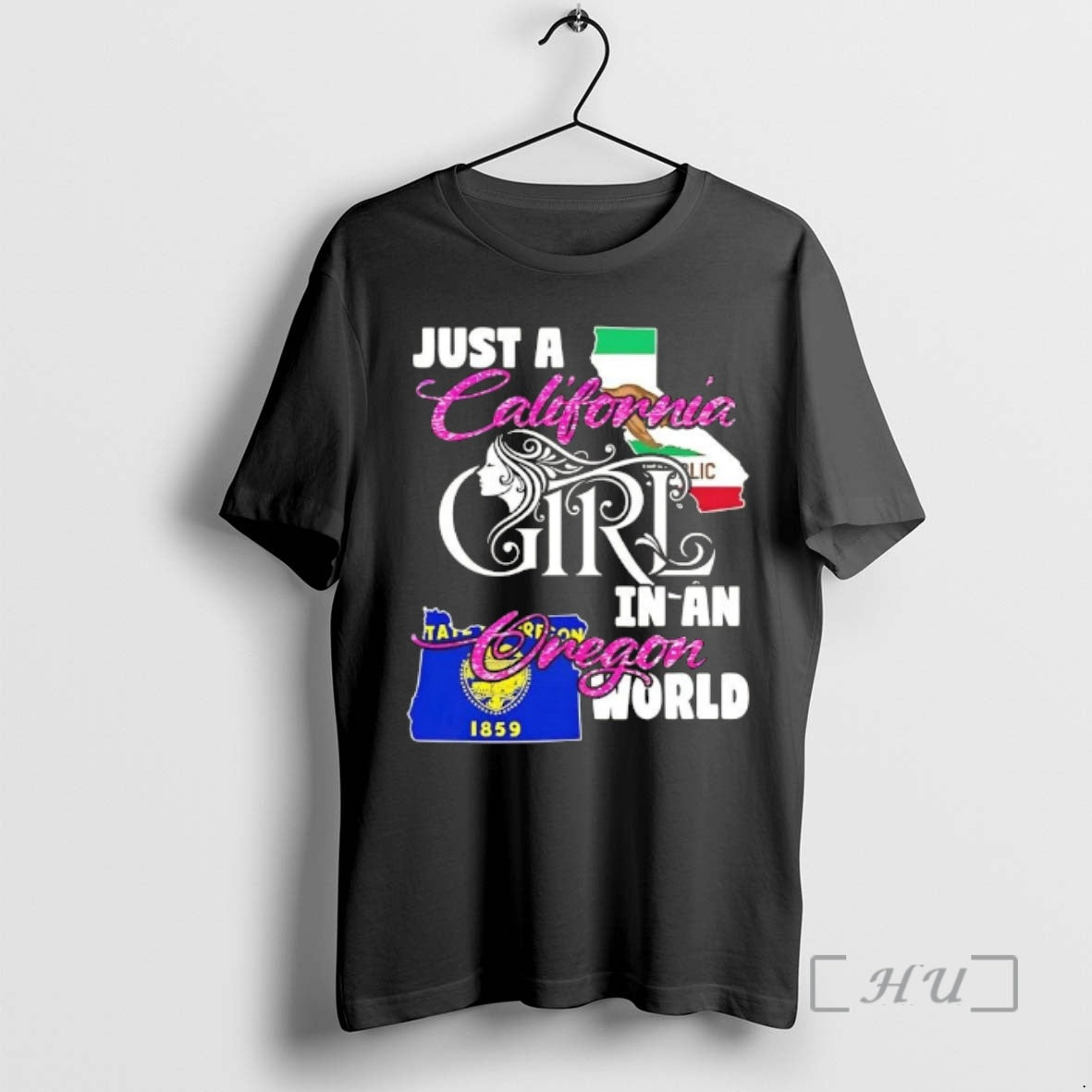 Officials Just A California Girl In A Oregon World - T-Shirt, Sweatshirt, Hoodie