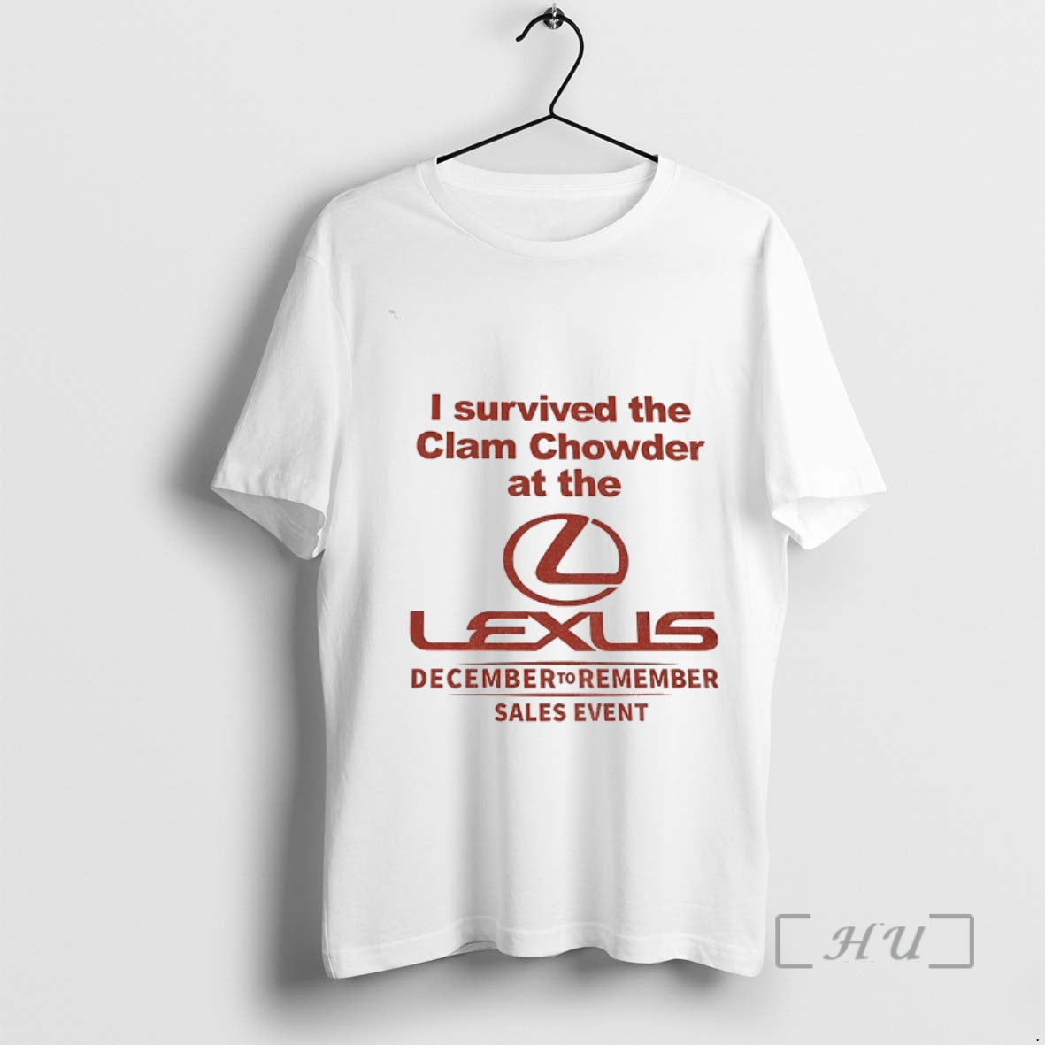 Officials Lexus I Survived The Clam Chowder At The December To Remember Sales Event Premium - T-Shirt, Sweatshirt, Hoodie