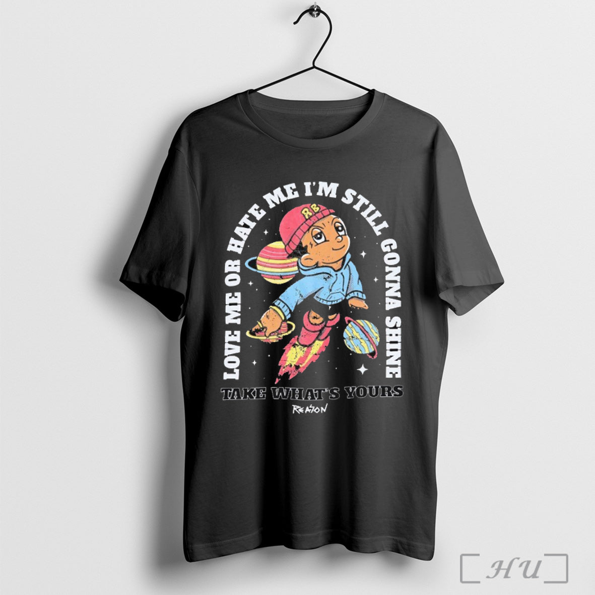 Officials Love Me Or Hate Me Im Still Gonna Shine Take Whats Yours Reason Unisex T-shirt, Sweatshirt, Hoodie, Long Sleeve Tee - T-Shirt, Sweatshirt, Hoodie