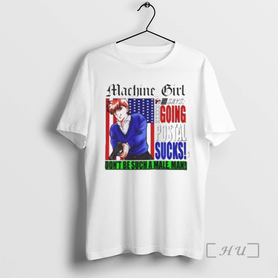 Officials Machine Girl Going Postal Sucks - T-Shirt, Sweatshirt, Hoodie