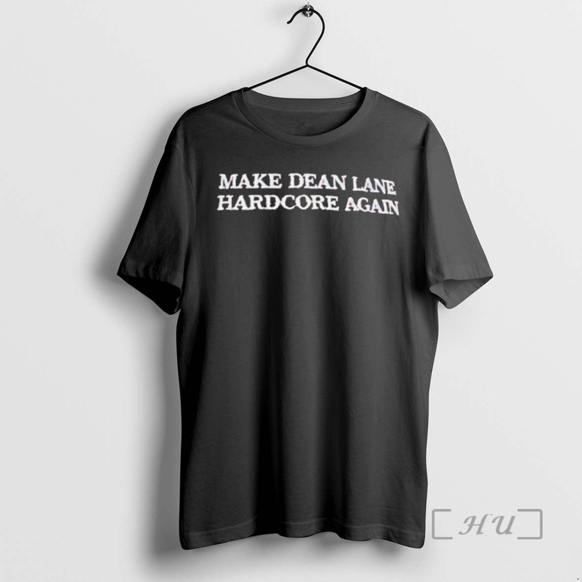 Officials Make Dean Lane Hardcore Again - T-Shirt, Sweatshirt, Hoodie