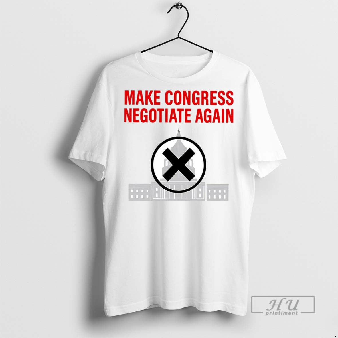 Officials Make Congress Negotiate Again T Shirts Unisex T-shirt, Sweatshirt, Hoodie, Long Sleeve Tee - T-Shirt, Sweatshirt, Hoodie