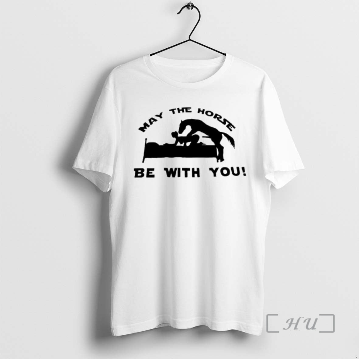 Officials May The Horse Be With You Adult Humor 2026 - T-Shirt, Sweatshirt, Hoodie