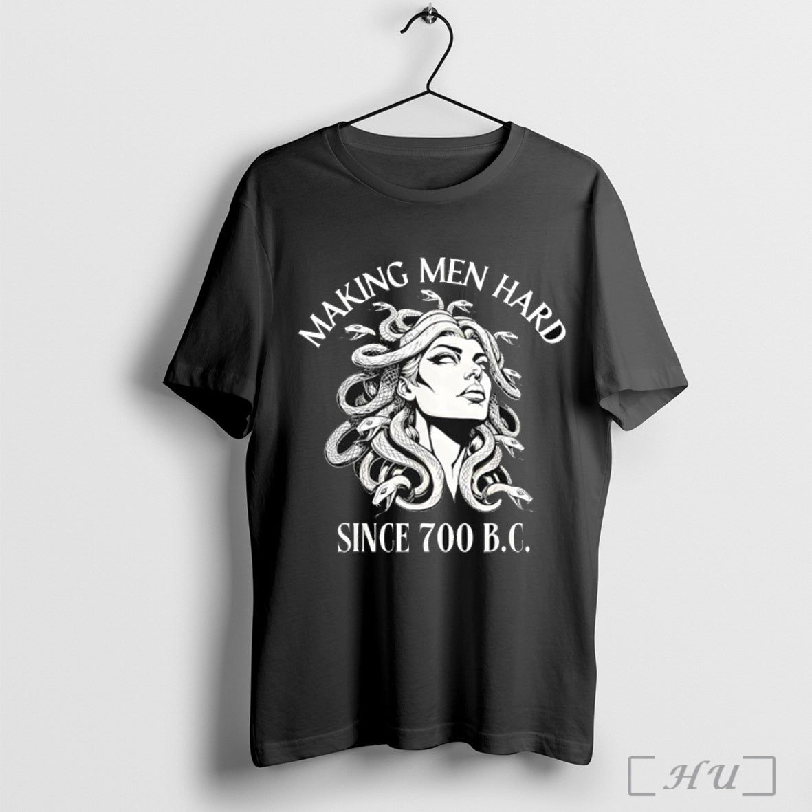 Officials Medusa Making Men Hard Since 700 B C Greek Mythology T Shirt Unisex T-shirt, Sweatshirt, Hoodie, Long Sleeve Tee - T-Shirt, Sweatshirt, Hoodie