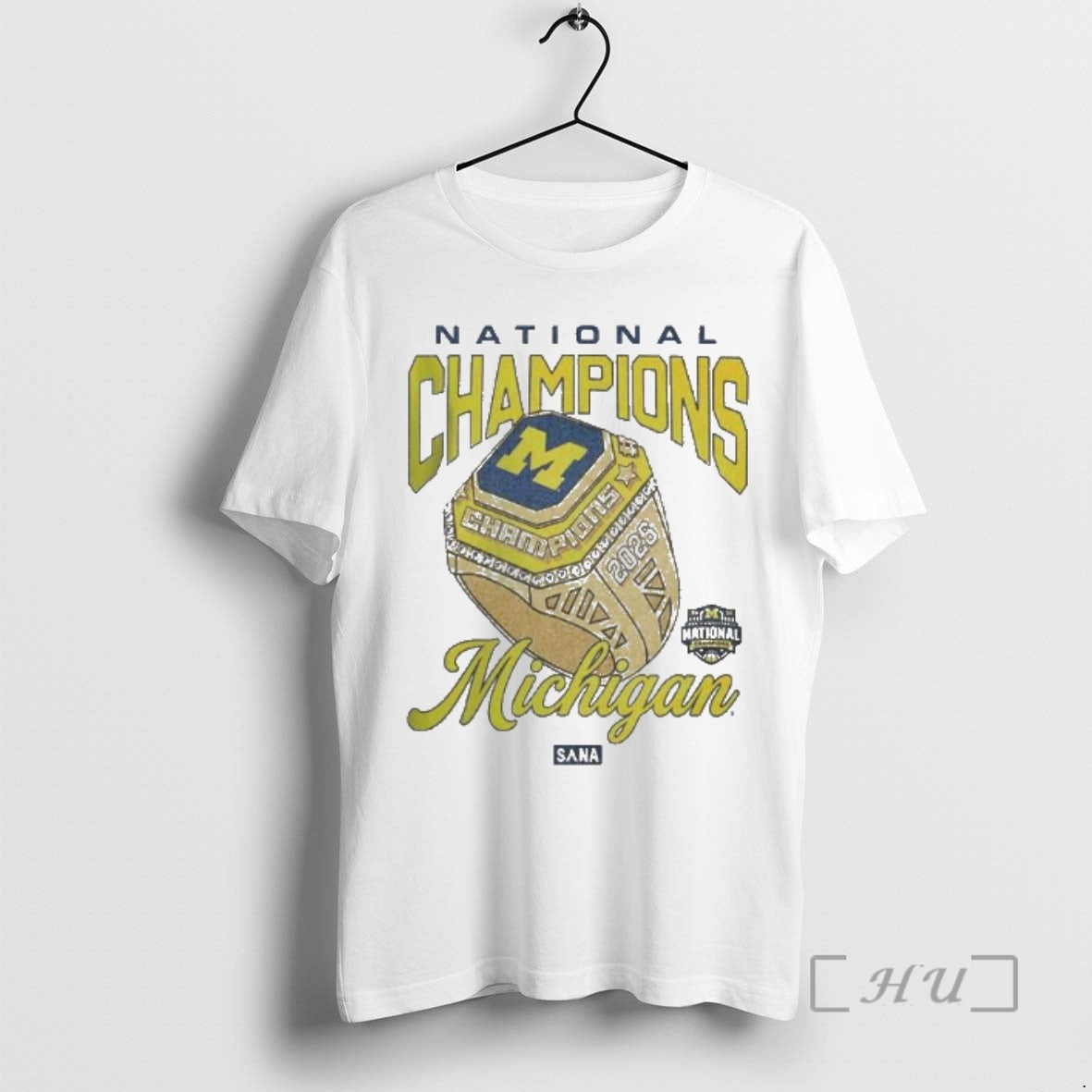 Officials Michigan Wolverines X Sana 2026 Ncaa Mens Basketball National Champions Ring Premium T Shirts - T-Shirt, Sweatshirt, Hoodie