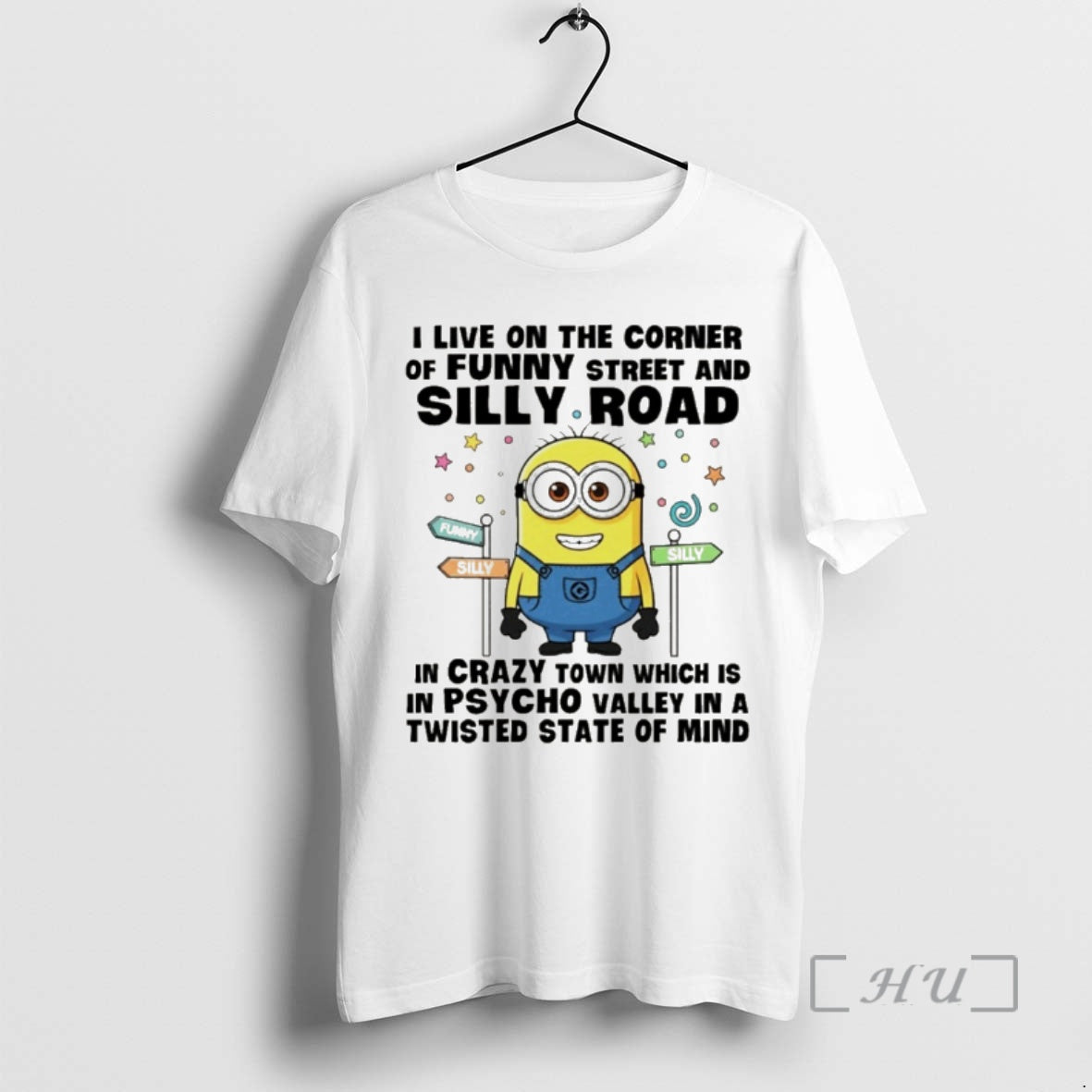 Officials Minion I Live On The Corner Of Funny Street And Silly Road In Crazy - T-Shirt, Sweatshirt, Hoodie