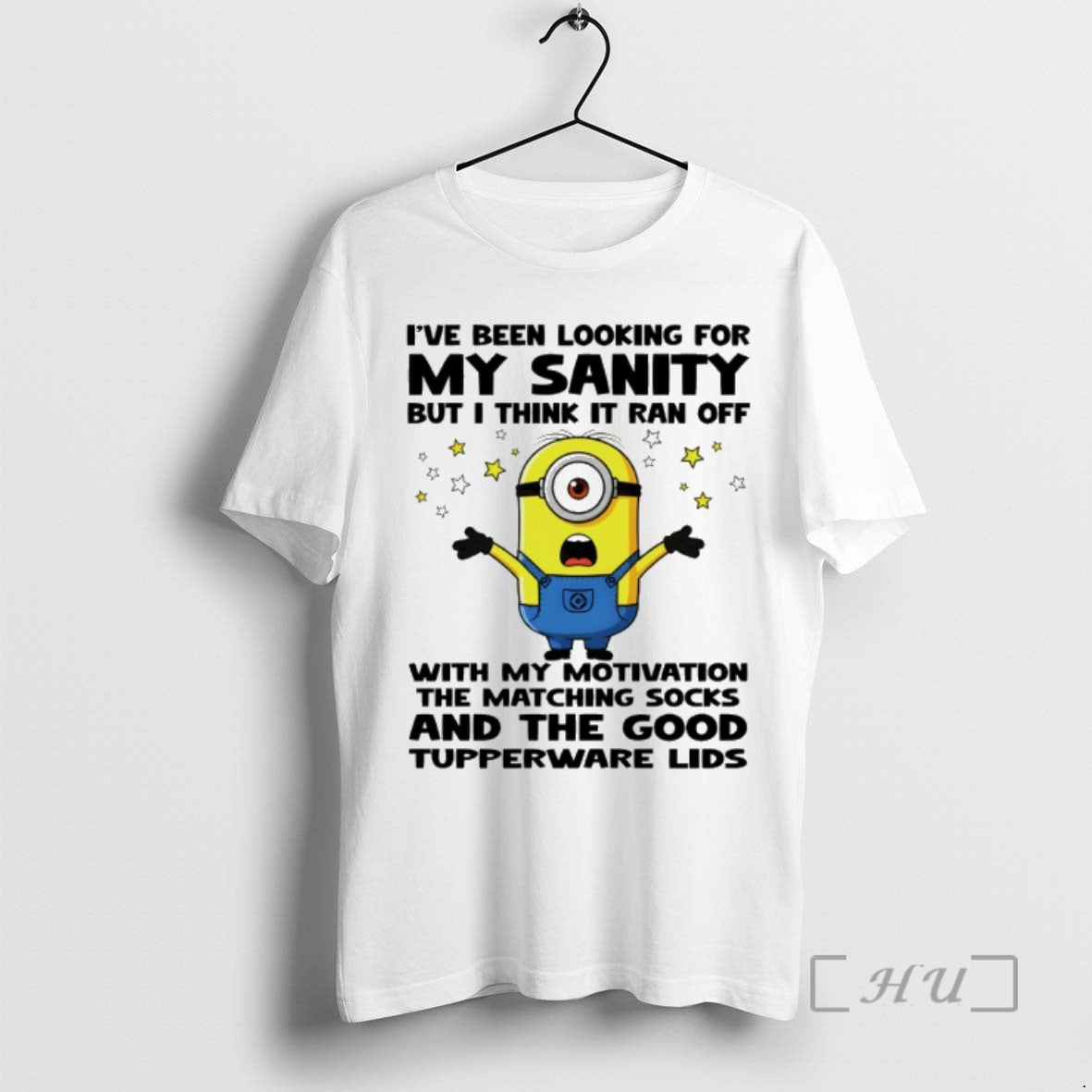 Officials Minion Ive Been Looking For My Sanity But I Think It Ran Off With - T-Shirt, Sweatshirt, Hoodie