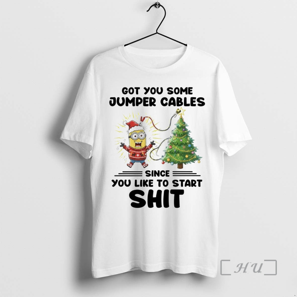 Officials Minion Got You Some Jumper Cables Since You Like To Start Shit Christmas Premium - T-Shirt, Sweatshirt, Hoodie