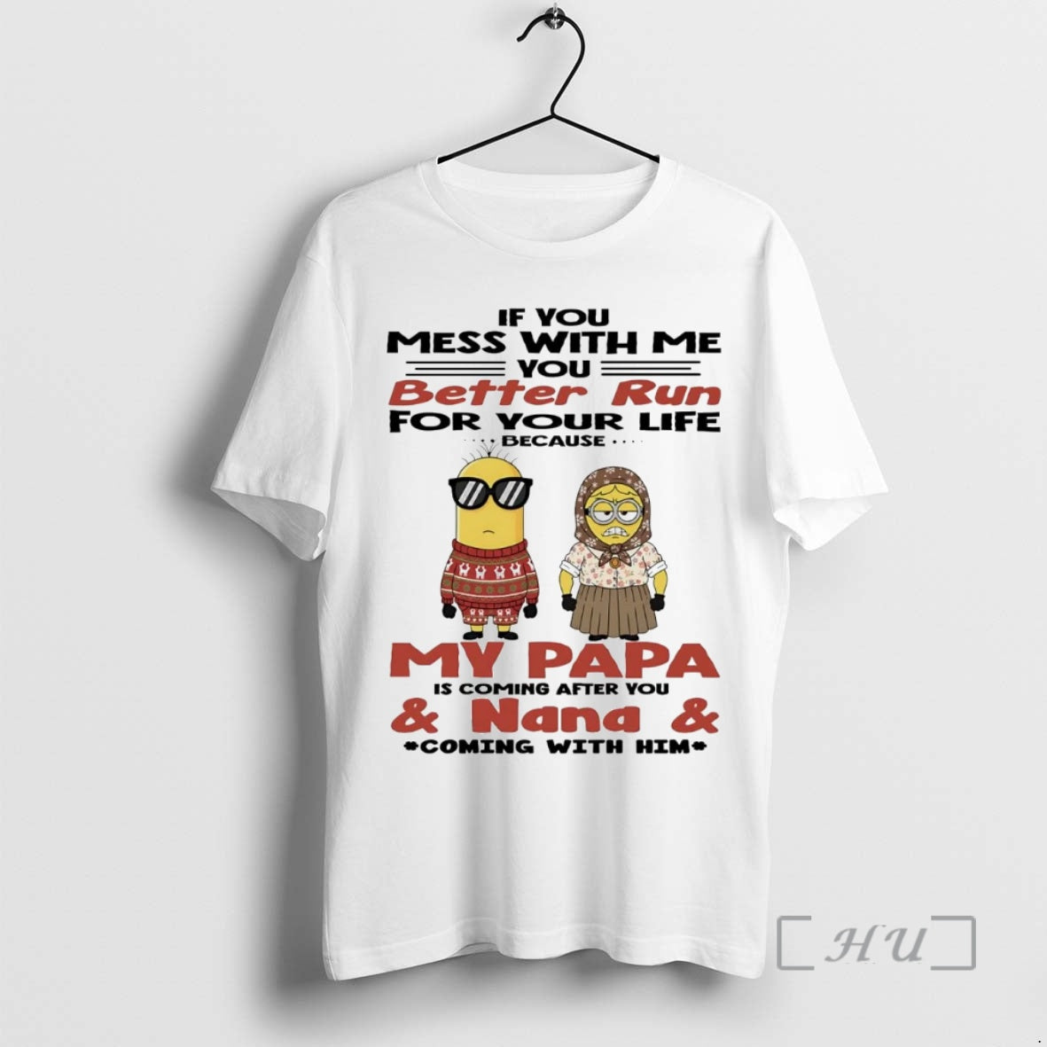 Officials Minion If You Mess With Me You Better Run For Your Life Premium - T-Shirt, Sweatshirt, Hoodie