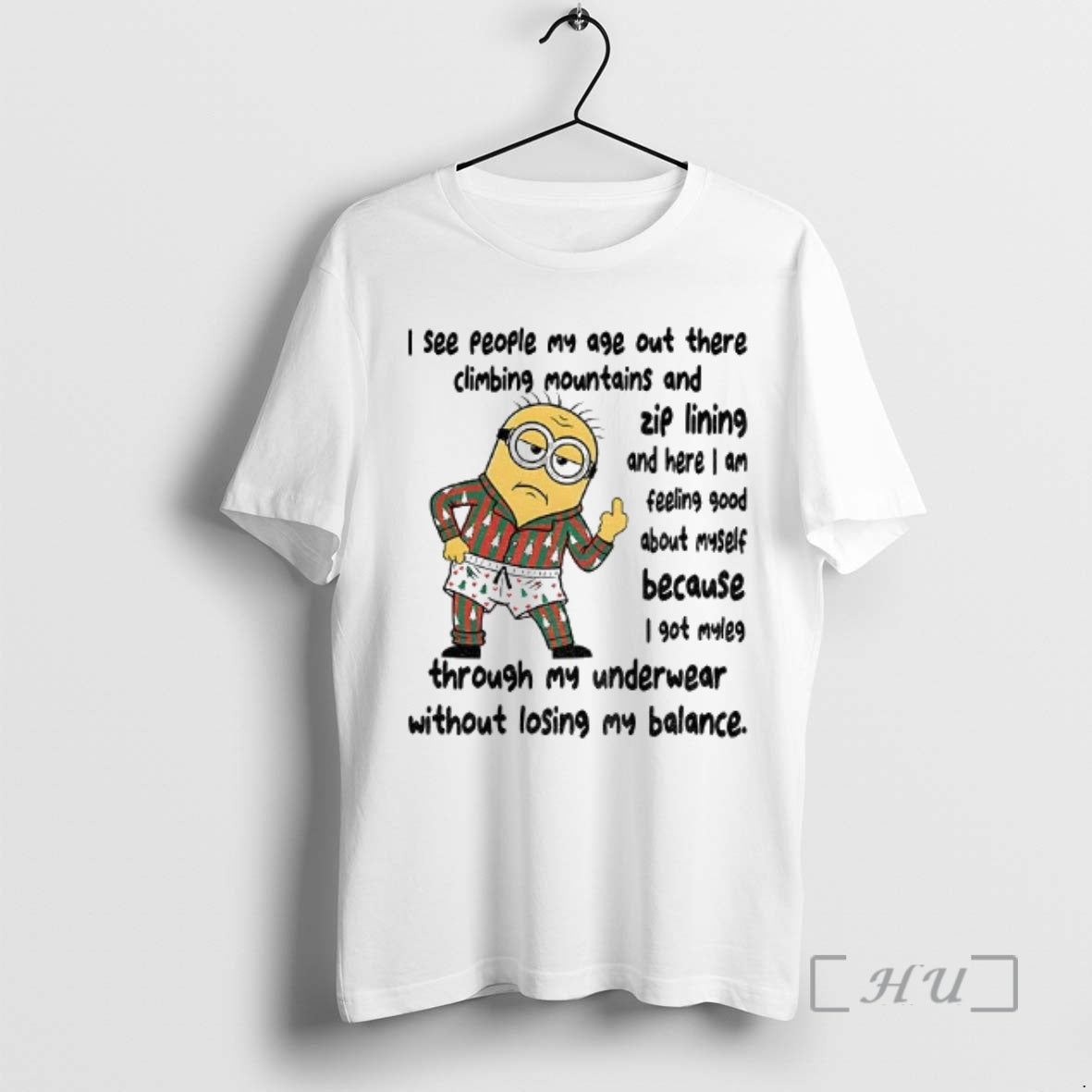 Officials Minion Middle Finger I See People My Age Out There Climbing Mountains And Zip - T-Shirt, Sweatshirt, Hoodie