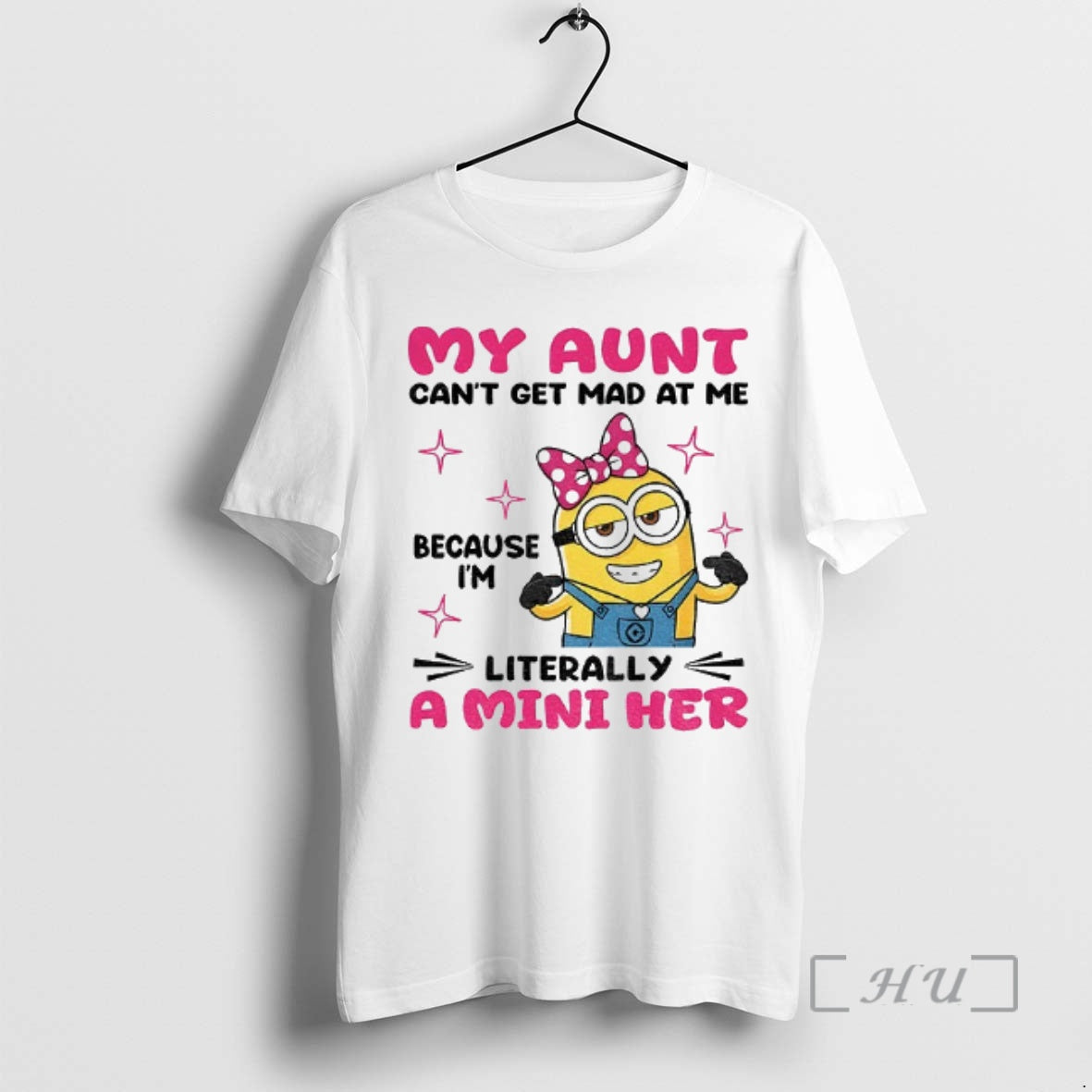 Officials Minion My Aunt Cant Get Mad At Me Because Im Literally A Mini Her - T-Shirt, Sweatshirt, Hoodie