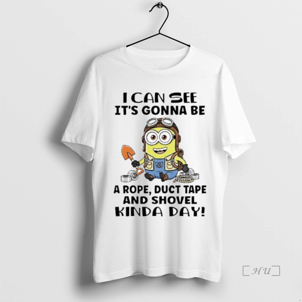 Officials Minions I Can See Its Gonna Be A Rope Duct Tape And Shovel Kinda - T-Shirt, Sweatshirt, Hoodie