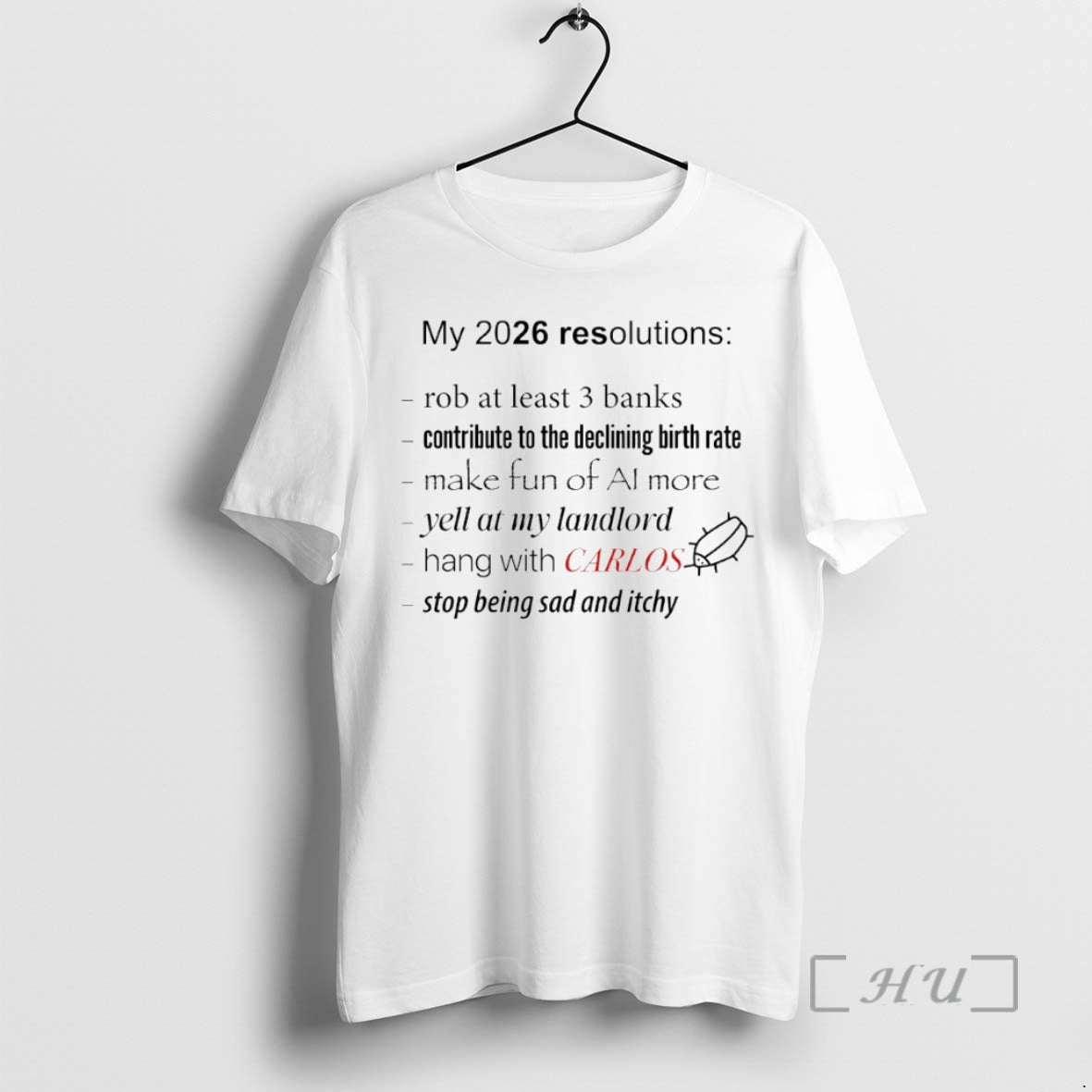Officials My 2026 Resolutions Hang With Carlos Circle - T-Shirt, Sweatshirt, Hoodie