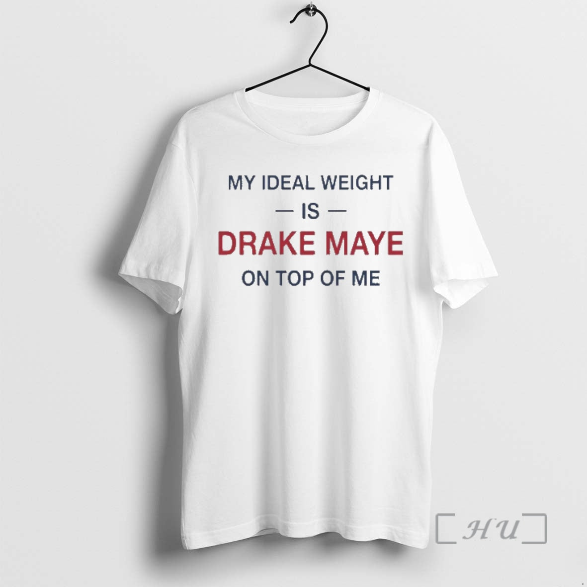 Officials My Ideal Weight Is Drake Maye On Top Of Me Premium T Shirts Sweater - T-Shirt, Sweatshirt, Hoodie