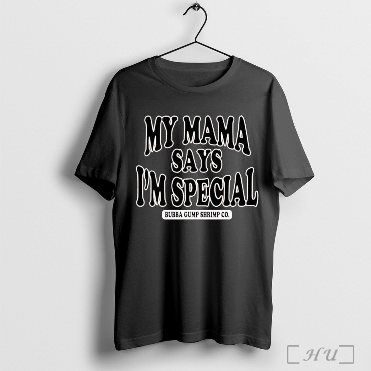 Officials My Mama Says Im Special Bubba Gump Shrimp Co Hollywood Ca T Shirt Unisex T-shirt, Sweatshirt, Hoodie, Long Sleeve Tee - T-Shirt, Sweatshirt, Hoodie