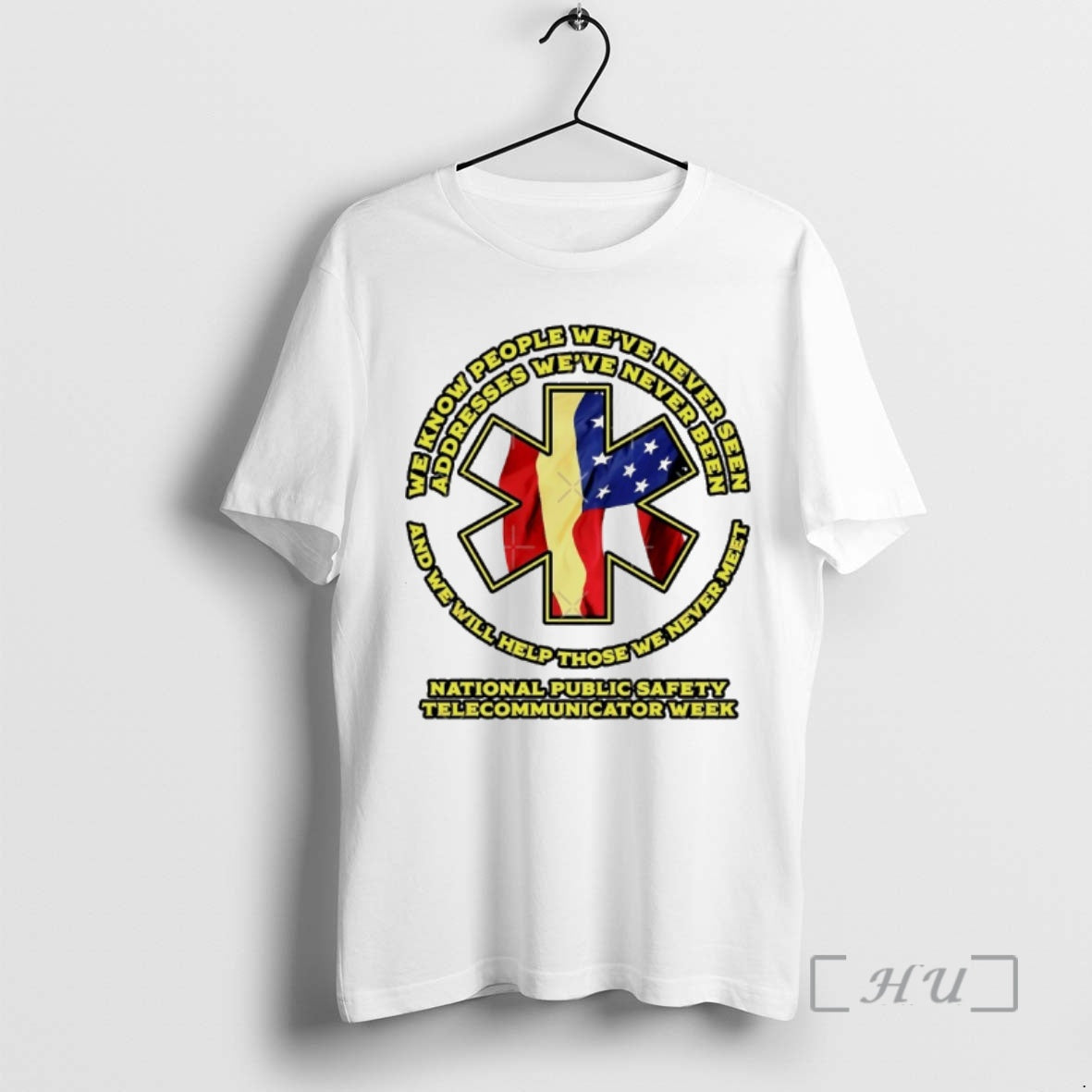 Officials National Public Safety Telecommunicator Week We Know People Were Never Seen Premium T Shirts - T-Shirt, Sweatshirt, Hoodie
