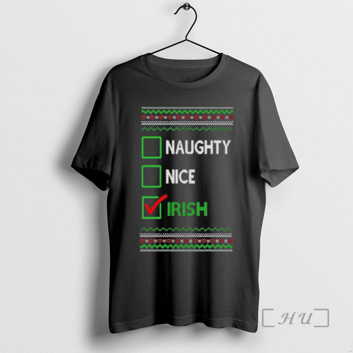 Officials Naughty Nice Irish Ugly Christmas Sweat - T-Shirt, Sweatshirt, Hoodie