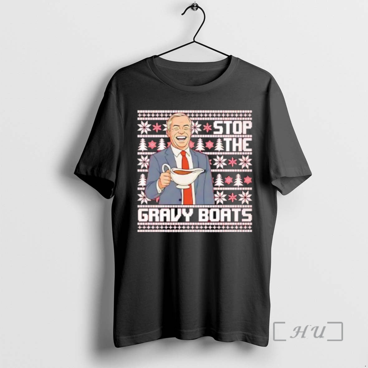 Officials Nigel Farage Stop The Gravy Boats Christmas Funny - T-Shirt, Sweatshirt, Hoodie