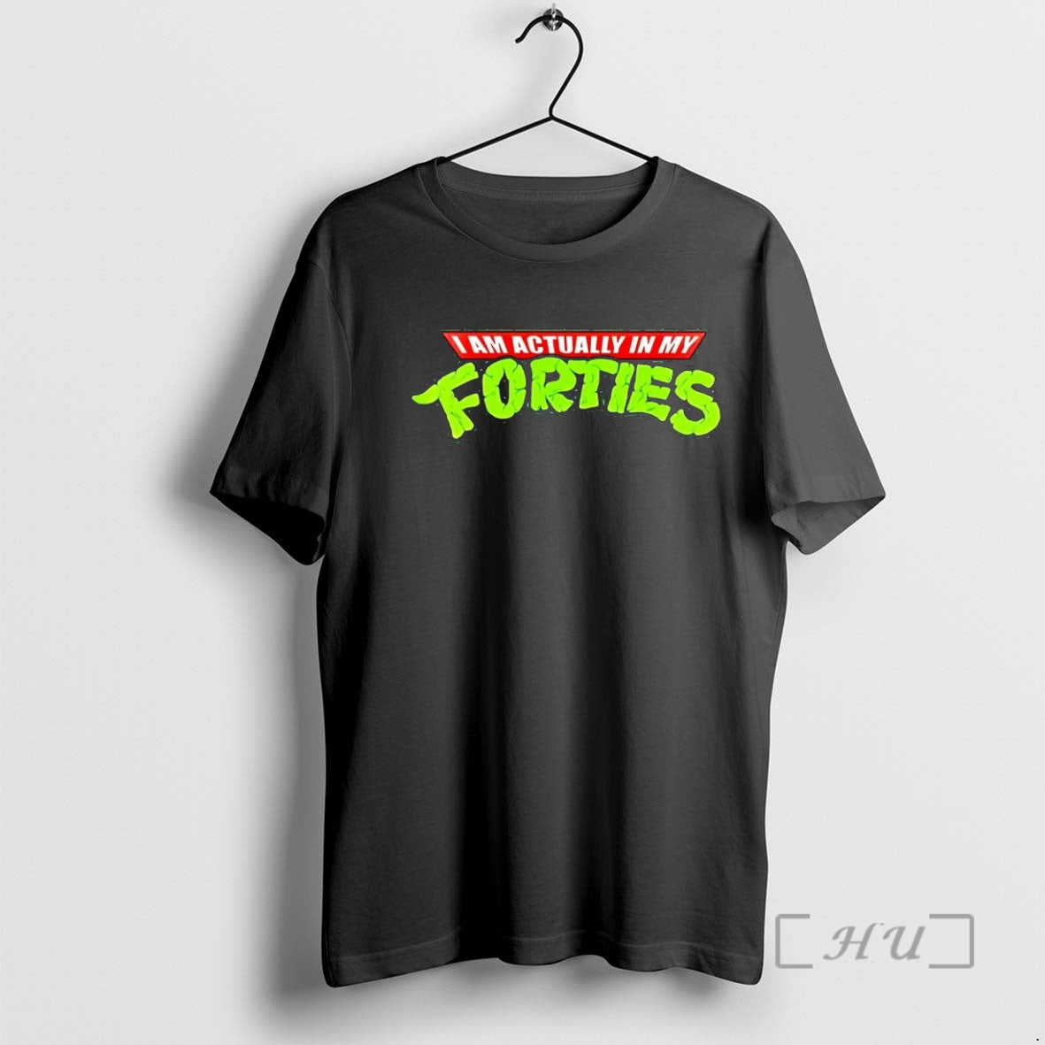 Officials Ninja Turtle I Am Actually In My Forties - T-Shirt, Sweatshirt, Hoodie