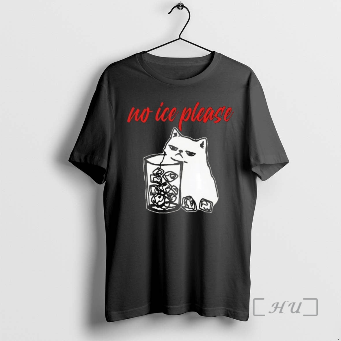 Officials No Ice Please Funny Cat Meme - T-Shirt, Sweatshirt, Hoodie