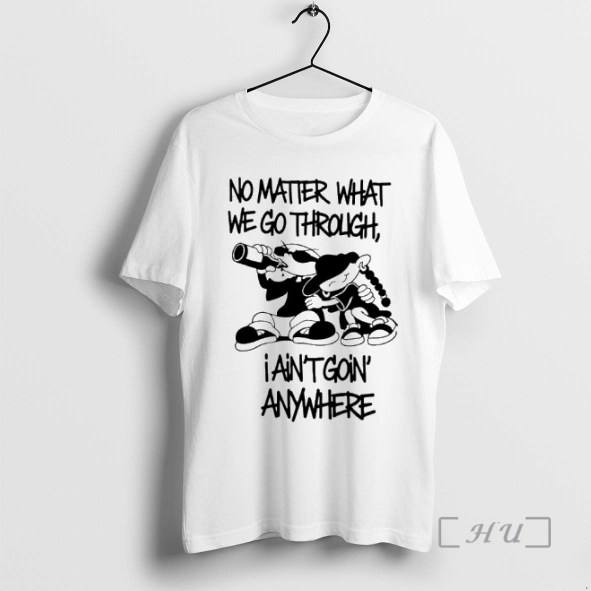 Officials No Matter What We Go Through I Aint Going Anywhere Premium T Shirts Sweater Unisex T-shirt, Sweatshirt, Hoodie, Long Sleeve Tee - T-Shirt, Sweatshirt, Hoodie