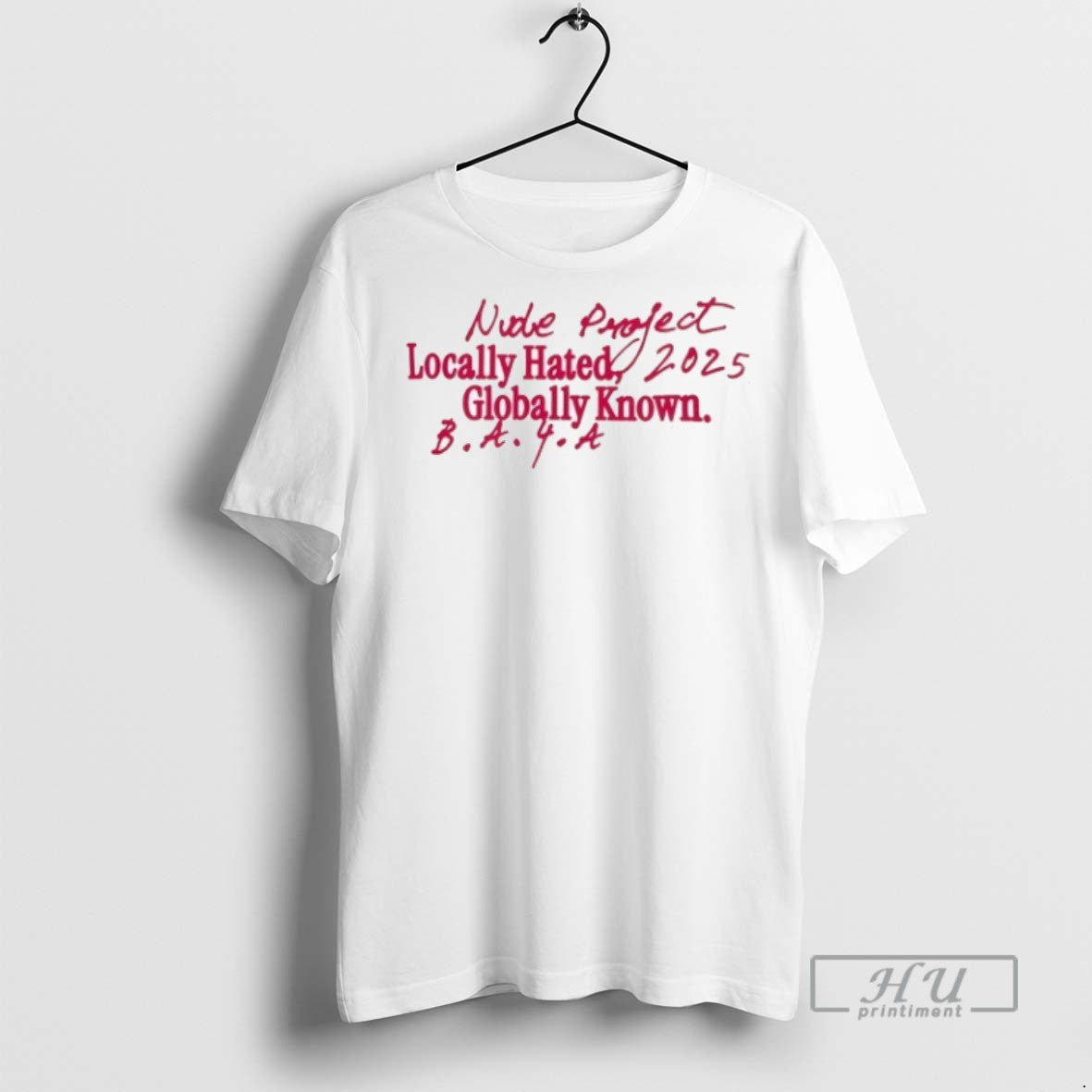 Officials Nude Project Locally Hated Globally Known Teddy Ciggarates T Shirt Unisex T-shirt, Sweatshirt, Hoodie, Long Sleeve Tee - T-Shirt, Sweatshirt, Hoodie
