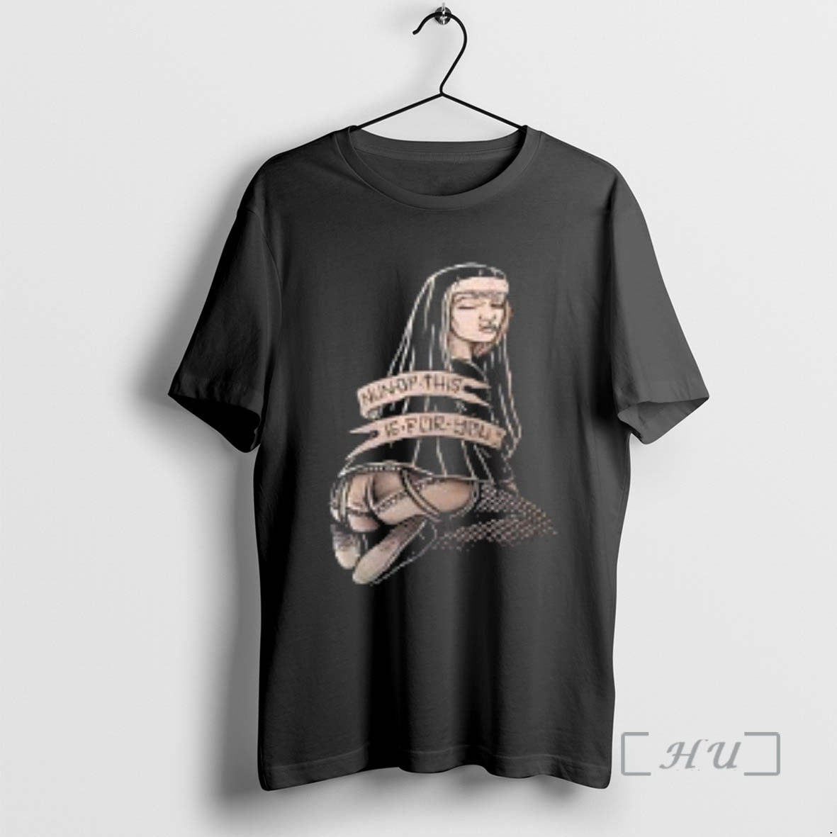 Officials Nun Of This Is For You The Nun Meme - T-Shirt, Sweatshirt, Hoodie