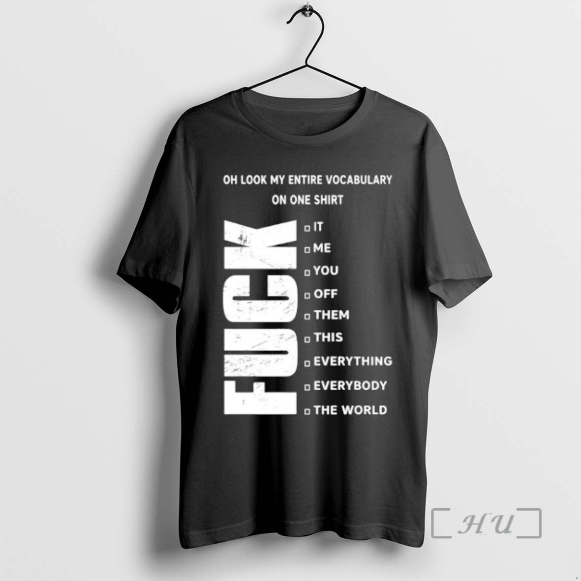 Officials Oh Look My Entire Vocabulary On One Fuck It Me You Off Them This - T-Shirt, Sweatshirt, Hoodie