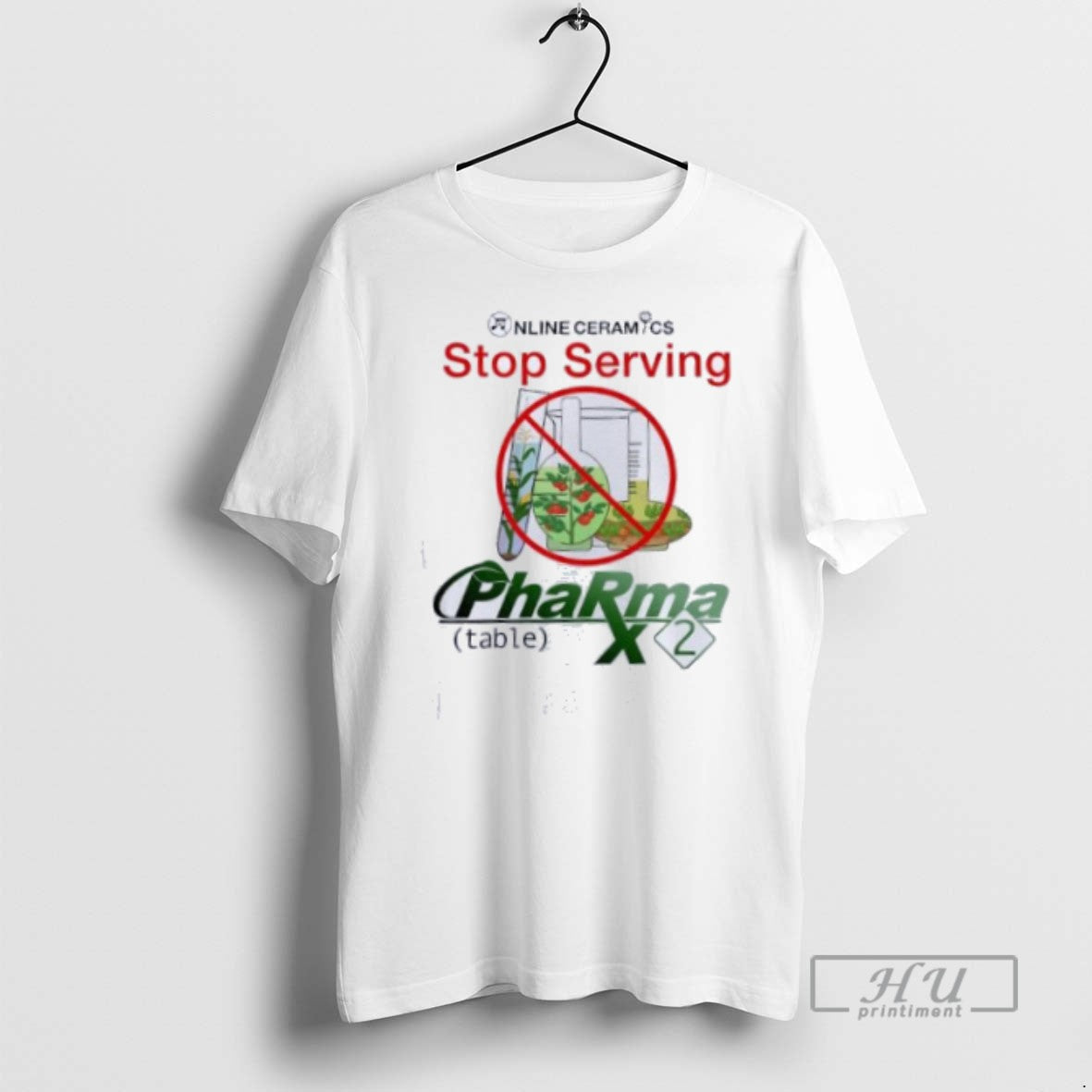 Officials Online Ceramics Stop Serving Pharma T Shirts Unisex T-shirt, Sweatshirt, Hoodie, Long Sleeve Tee - T-Shirt, Sweatshirt, Hoodie