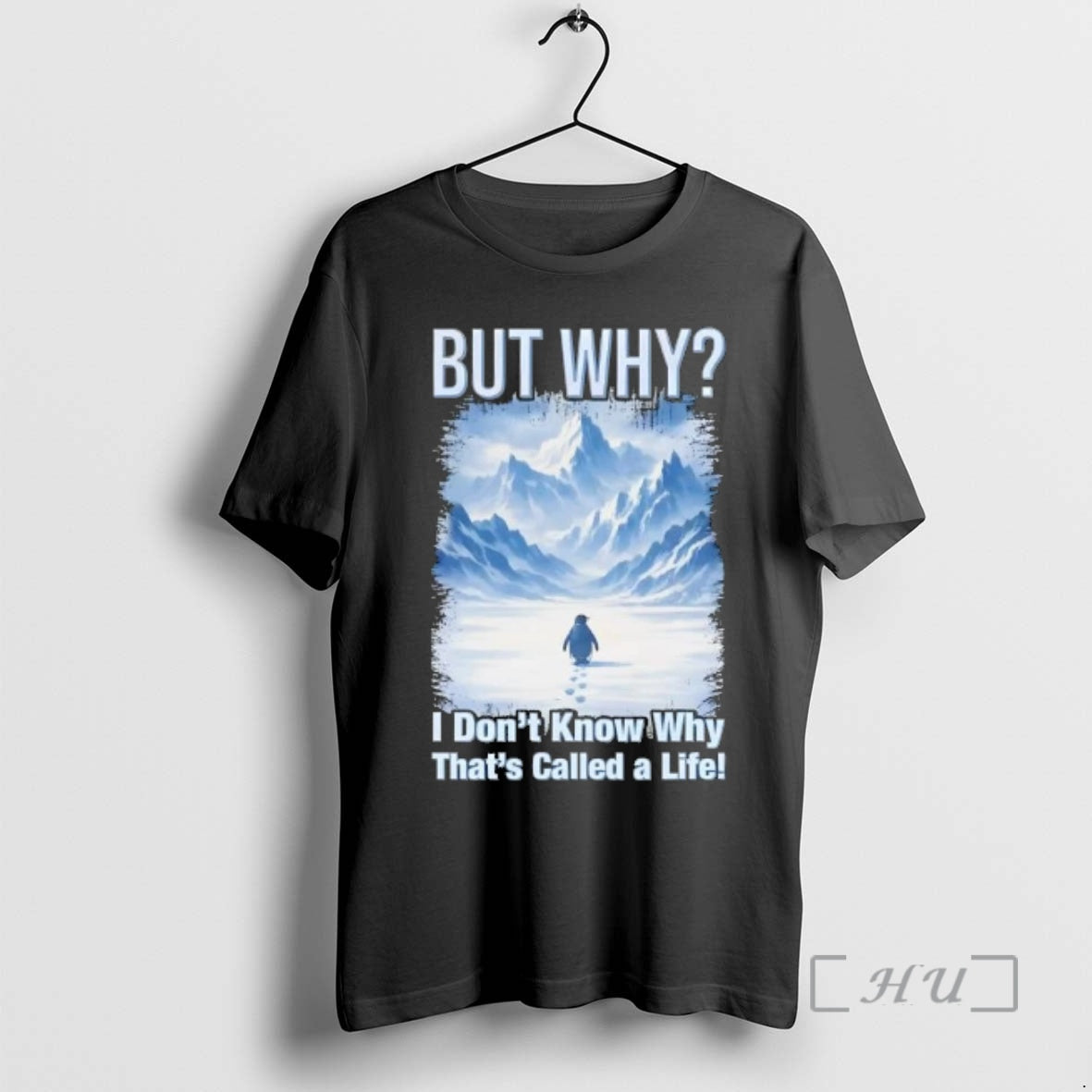 Officials Penguin But Why I Dont Know Why Thats Called A Life Premium T Shirts - T-Shirt, Sweatshirt, Hoodie