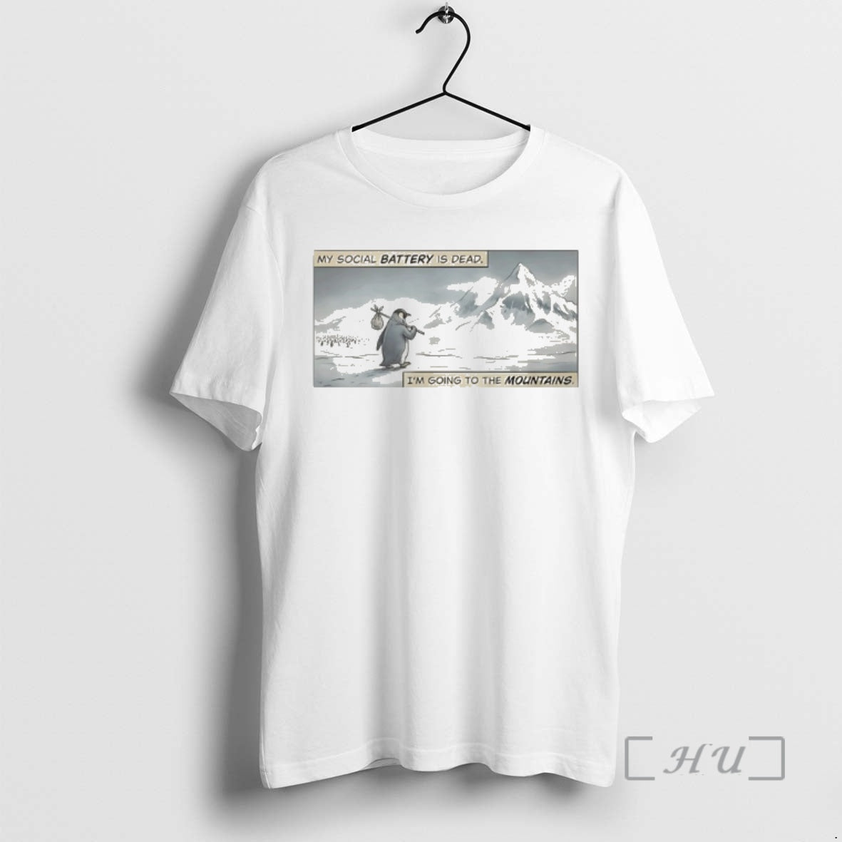 Officials Penguin My Social Battery Is Dead Im Going To The Mountains Meme Premium - T-Shirt, Sweatshirt, Hoodie