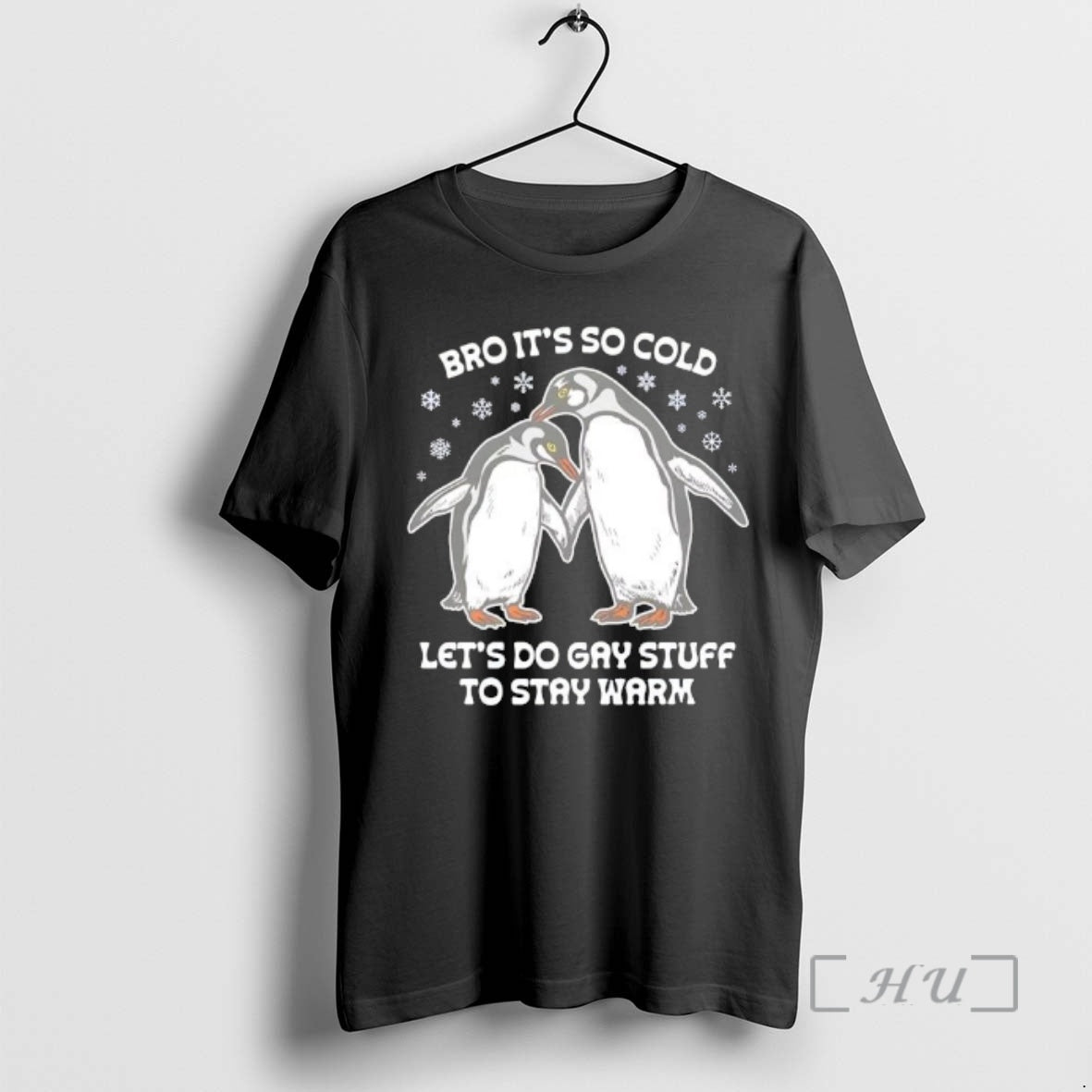 Officials Penguins Bro Its So Cold Lets Do Gay Stuff To Stay Warm Premium - T-Shirt, Sweatshirt, Hoodie