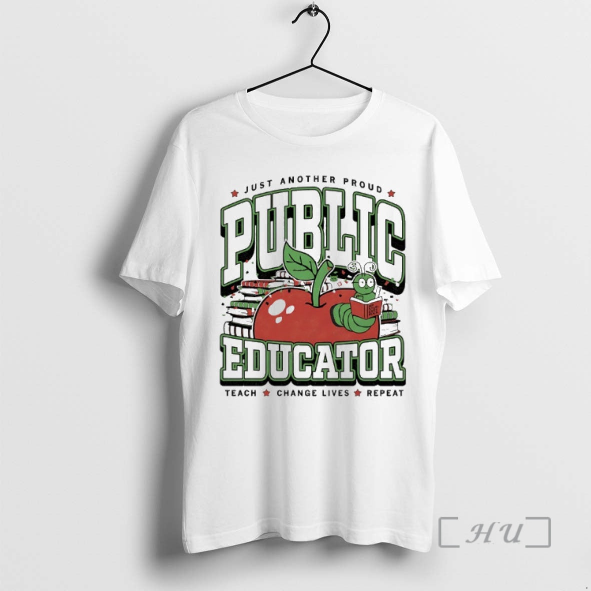Officials Public Educator Just Another Proud Teach Change Lives Rpeat Max Collegiate Premium T Shirts - T-Shirt, Sweatshirt, Hoodie