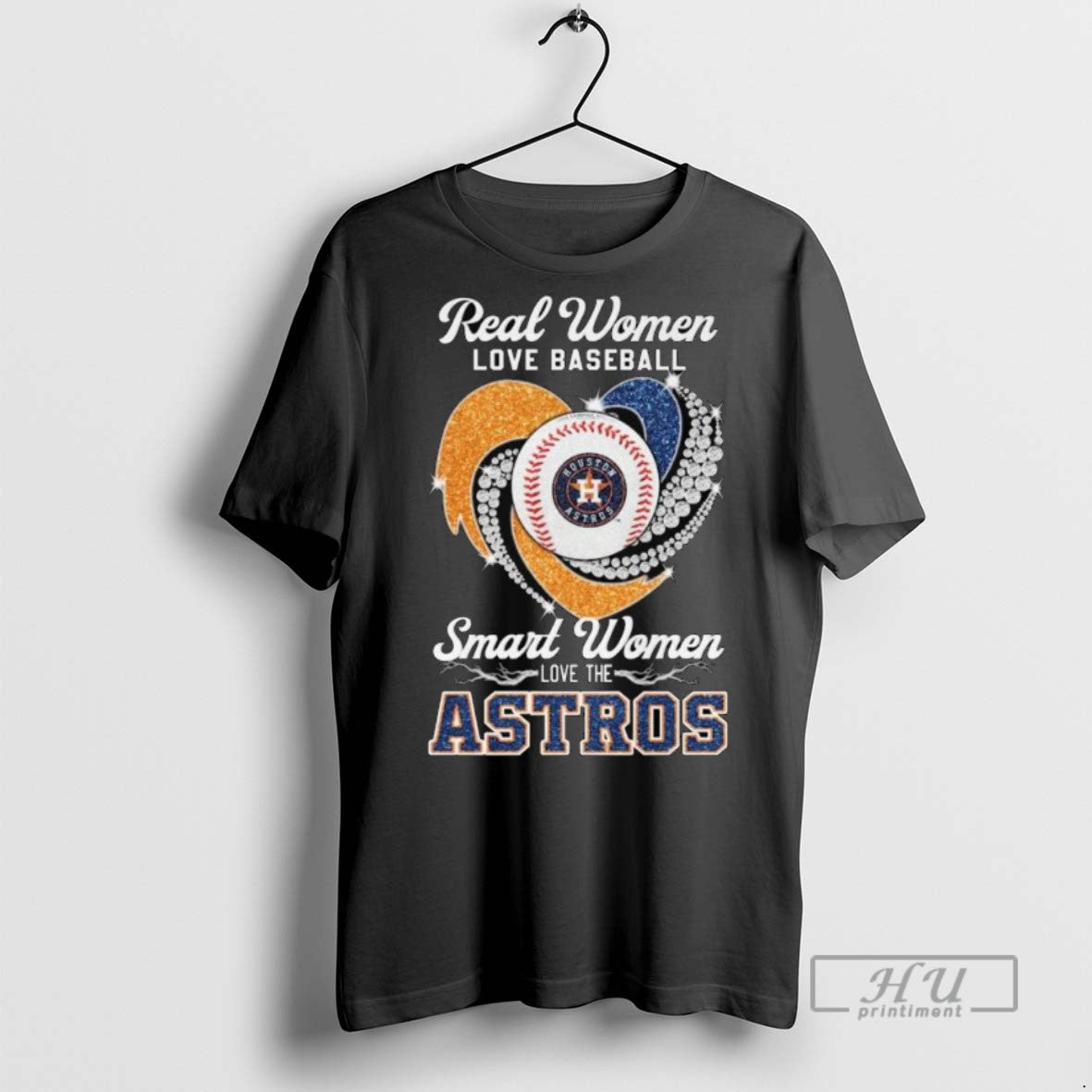 Officials Real Women Love Baseball Smart Women Love The Houston Astros Diamond Heart 2025 Long - T-Shirt, Sweatshirt, Hoodie