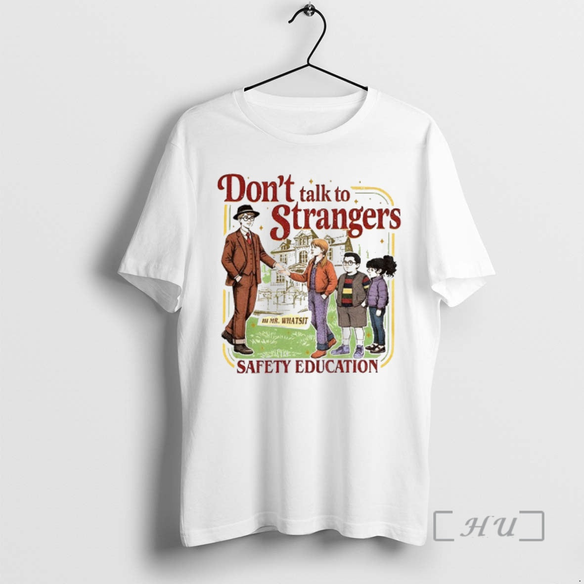 Officials Safety Education Dont Talk To Strangers Hi Mr Whatsit Merry Christmas Premium T Shirts - T-Shirt, Sweatshirt, Hoodie