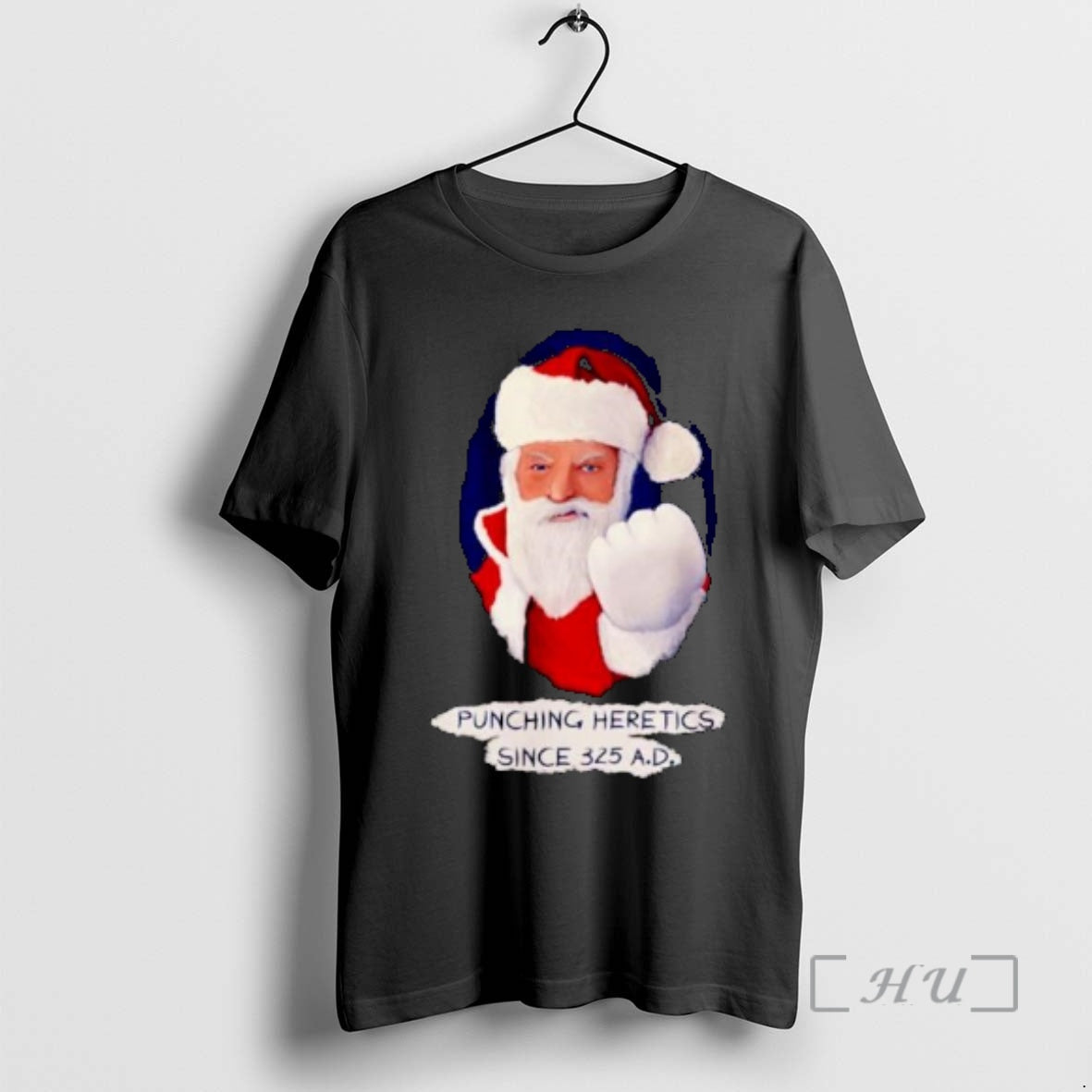 Officials Santa Punching Heretics Since 325 Ad Ornaments - T-Shirt, Sweatshirt, Hoodie