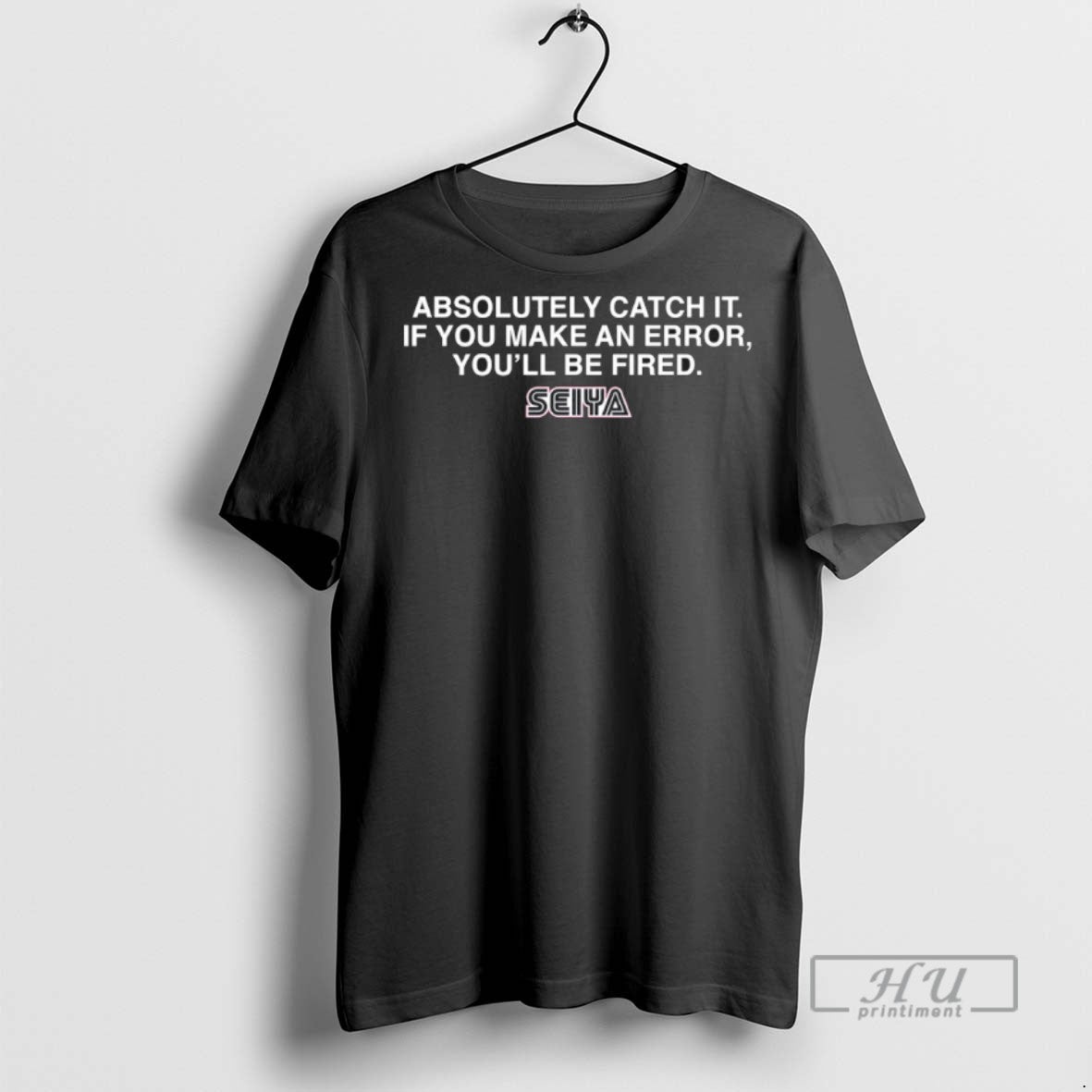 Officials Seiyas Advice To Himself Absolutely Catch It If You Make An Error Youll Be Unisex T-shirt, Sweatshirt, Hoodie, Long Sleeve Tee - T-Shirt, Sweatshirt, Hoodie